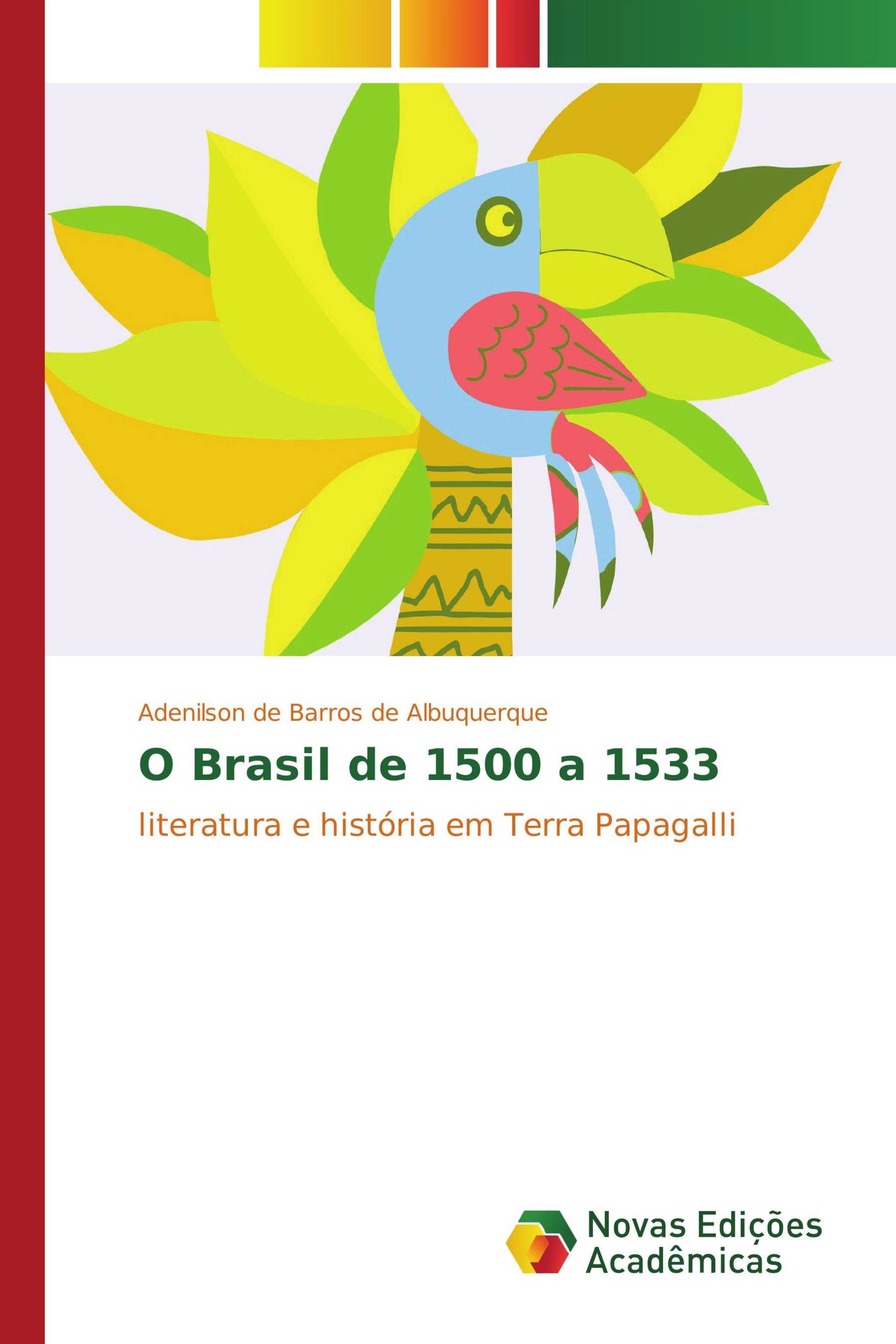 O Brasil de 1500 a 1533