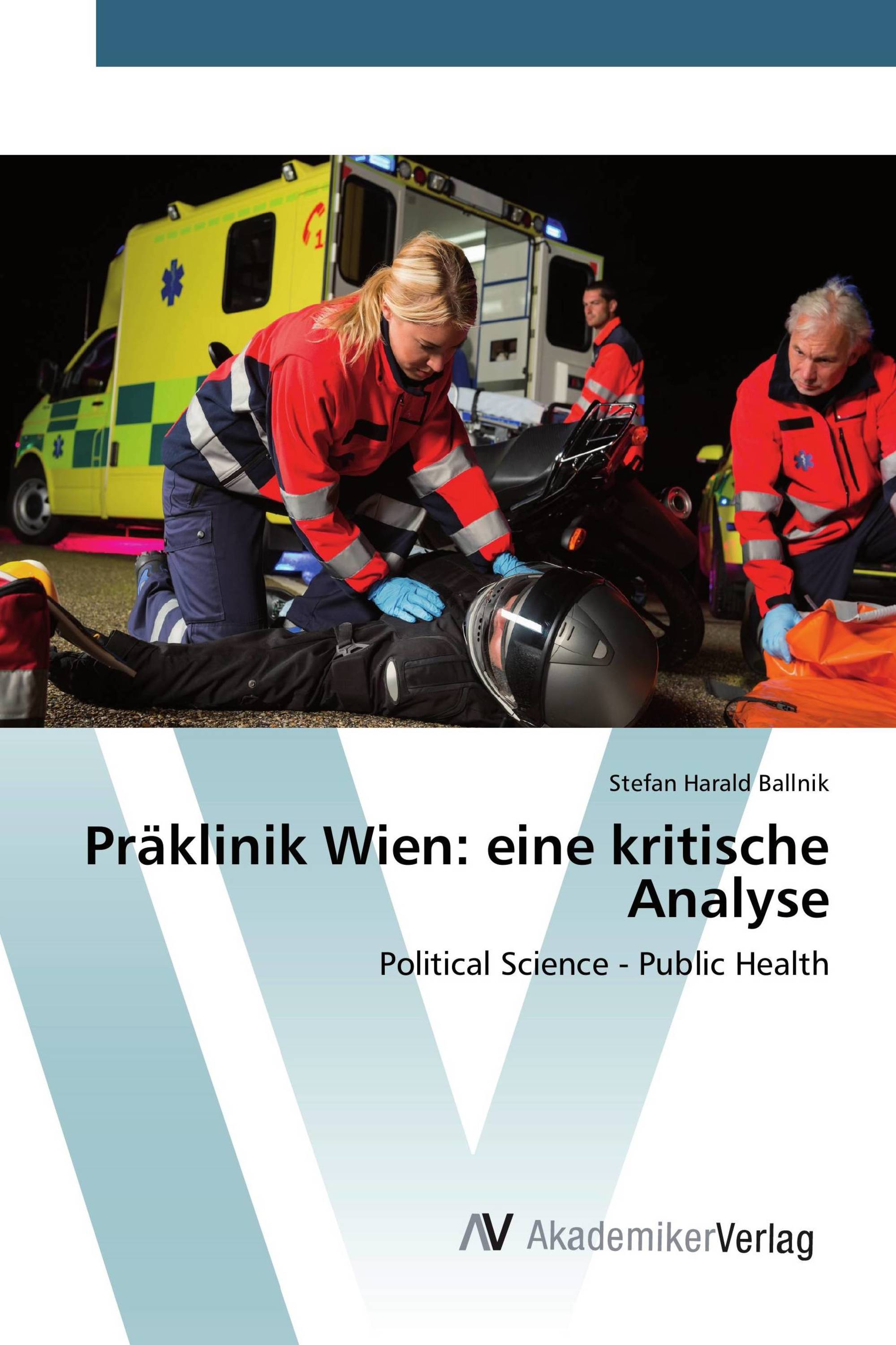 Präklinik Wien: eine kritische Analyse