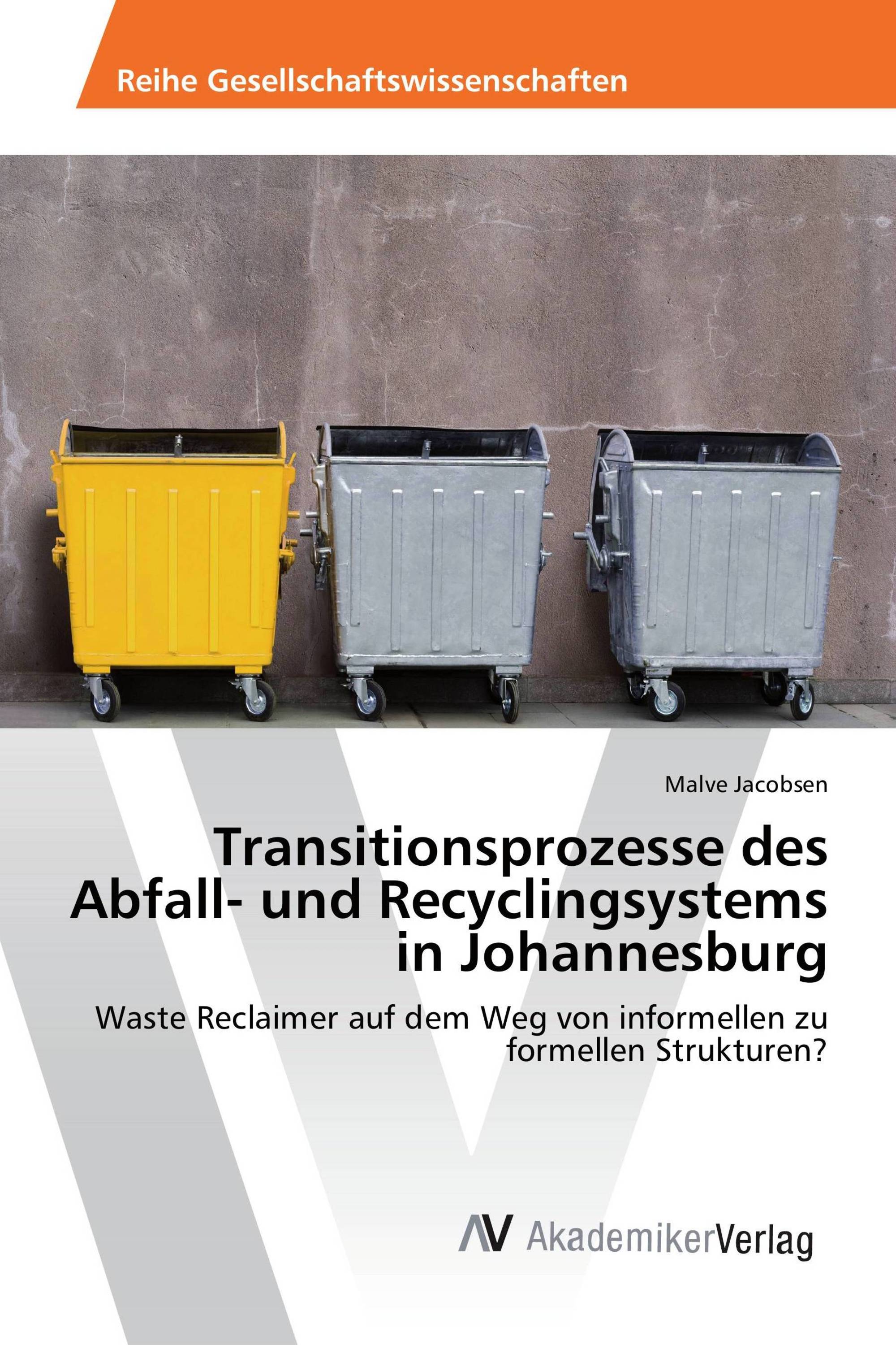 Transitionsprozesse des Abfall- und Recyclingsystems in Johannesburg