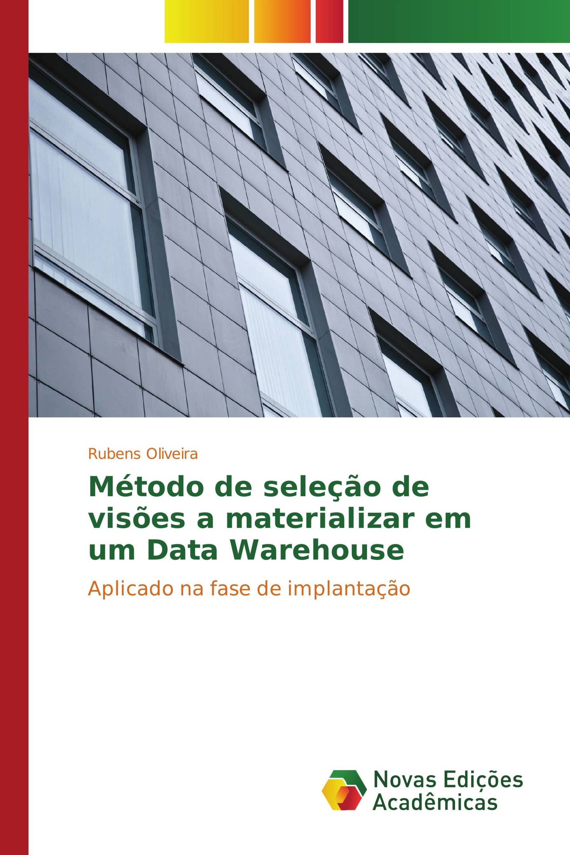 Método de seleção de visões a materializar em um Data Warehouse