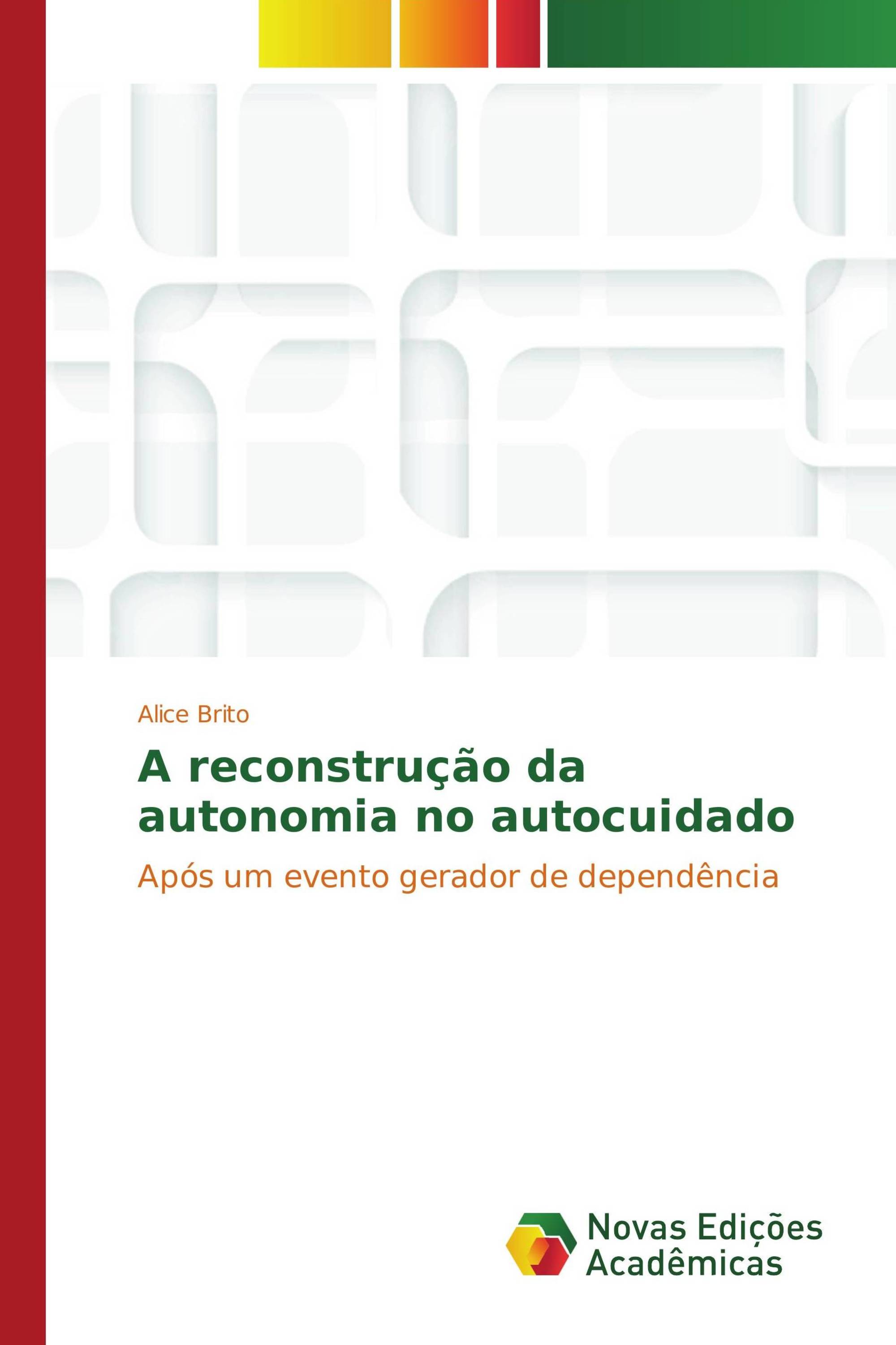 A reconstrução da autonomia no autocuidado