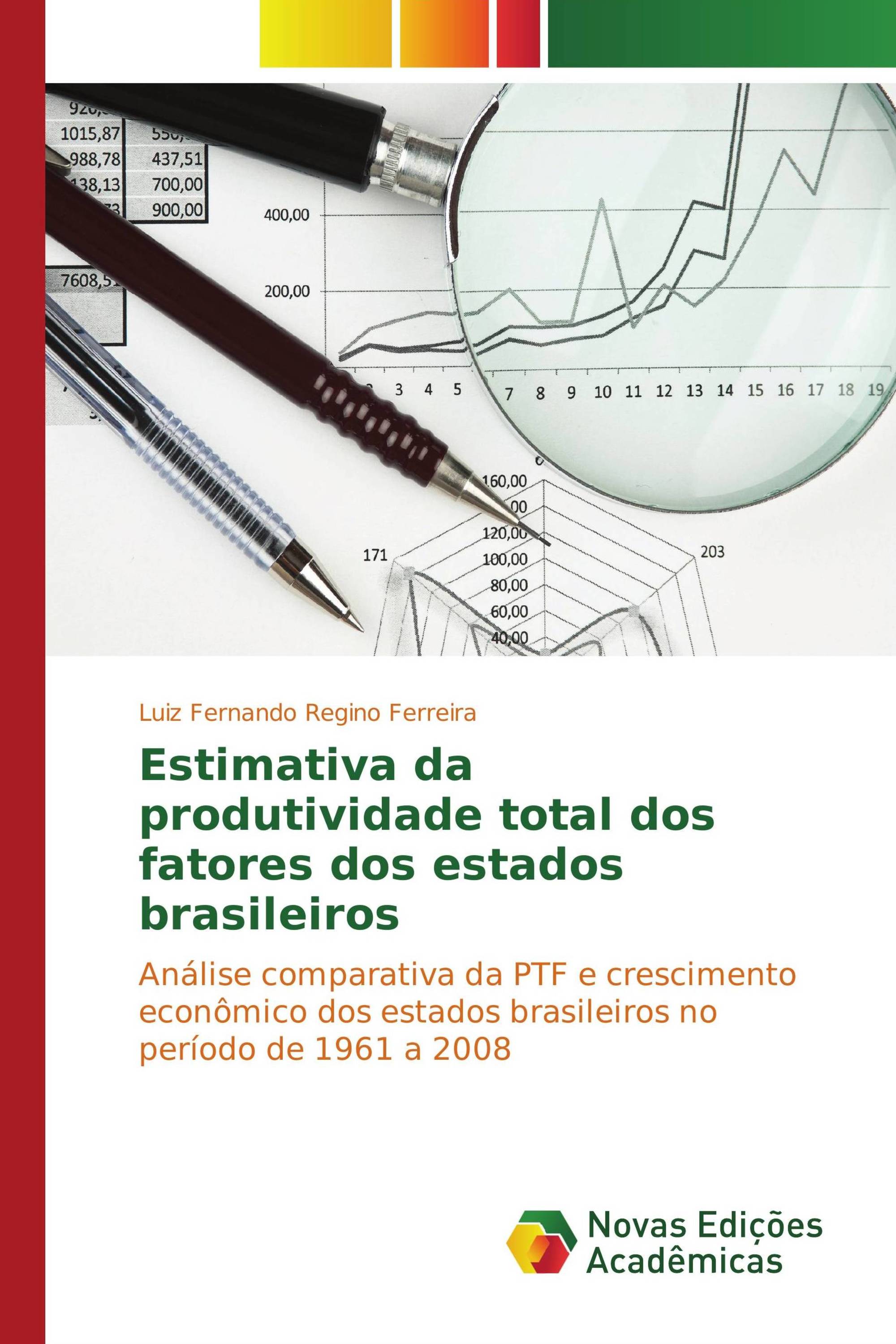 Estimativa da produtividade total dos fatores dos estados brasileiros