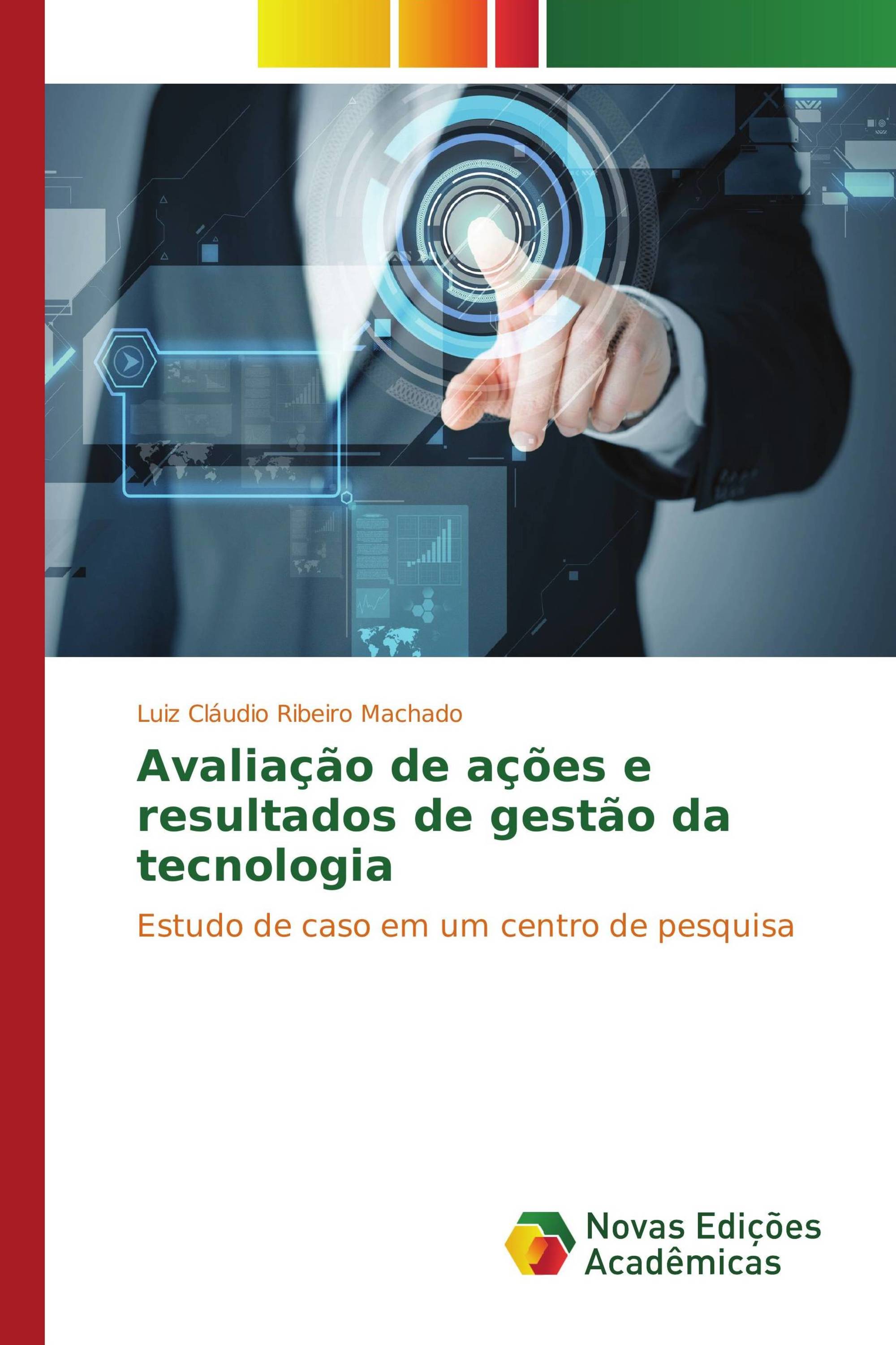 Avaliação de ações e resultados de gestão da tecnologia