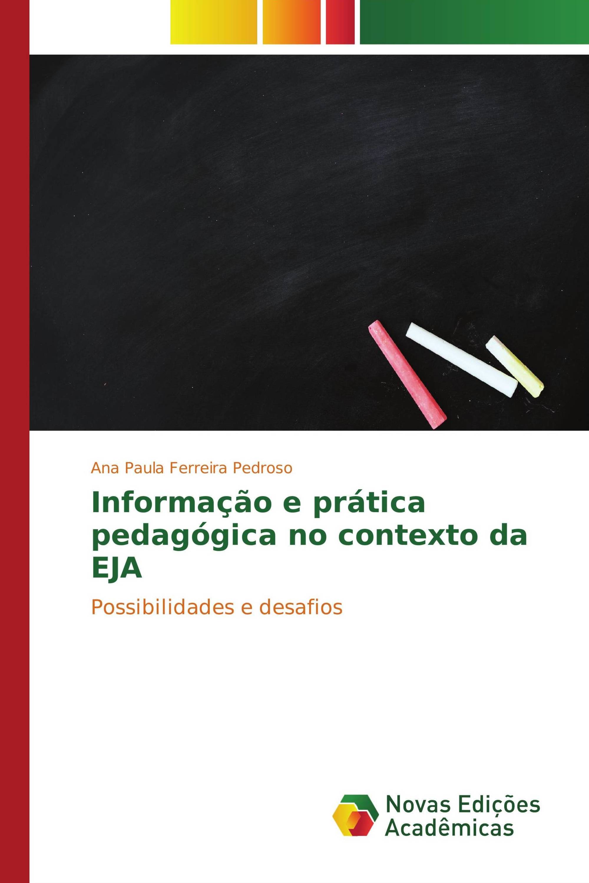 Informação e prática pedagógica no contexto da EJA