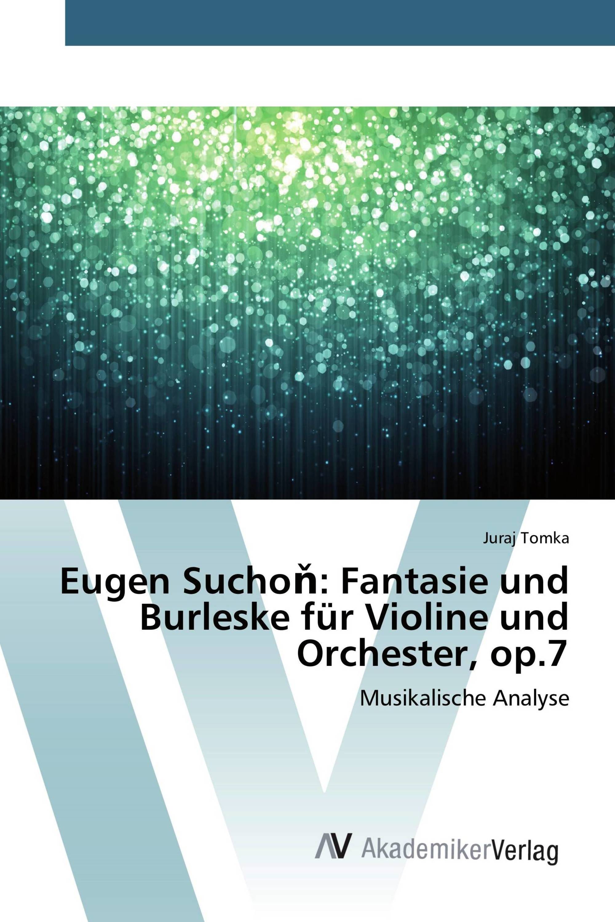 Eugen Suchoň: Fantasie und Burleske für Violine und Orchester, op.7