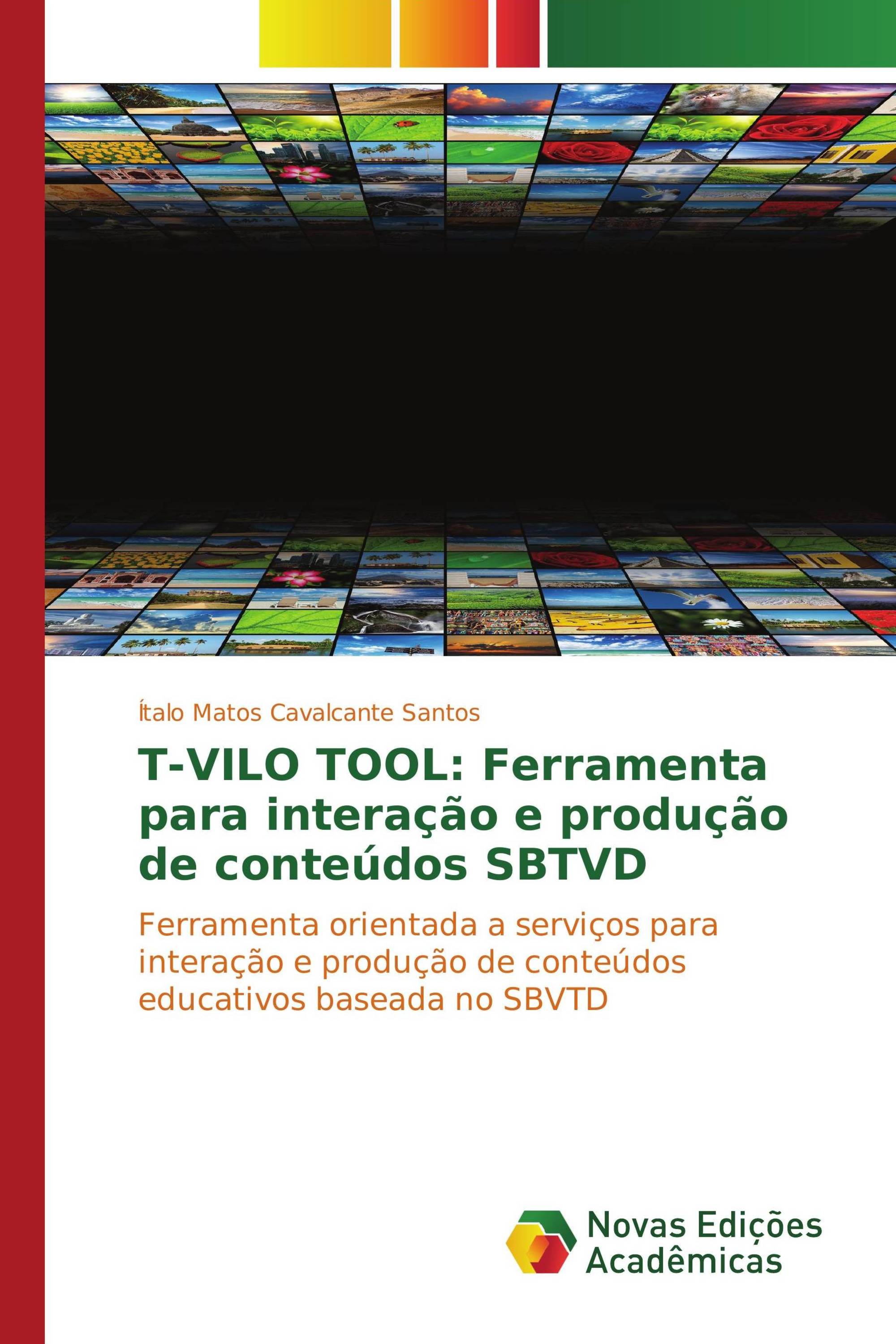 T-VILO TOOL: Ferramenta para interação e produção de conteúdos SBTVD