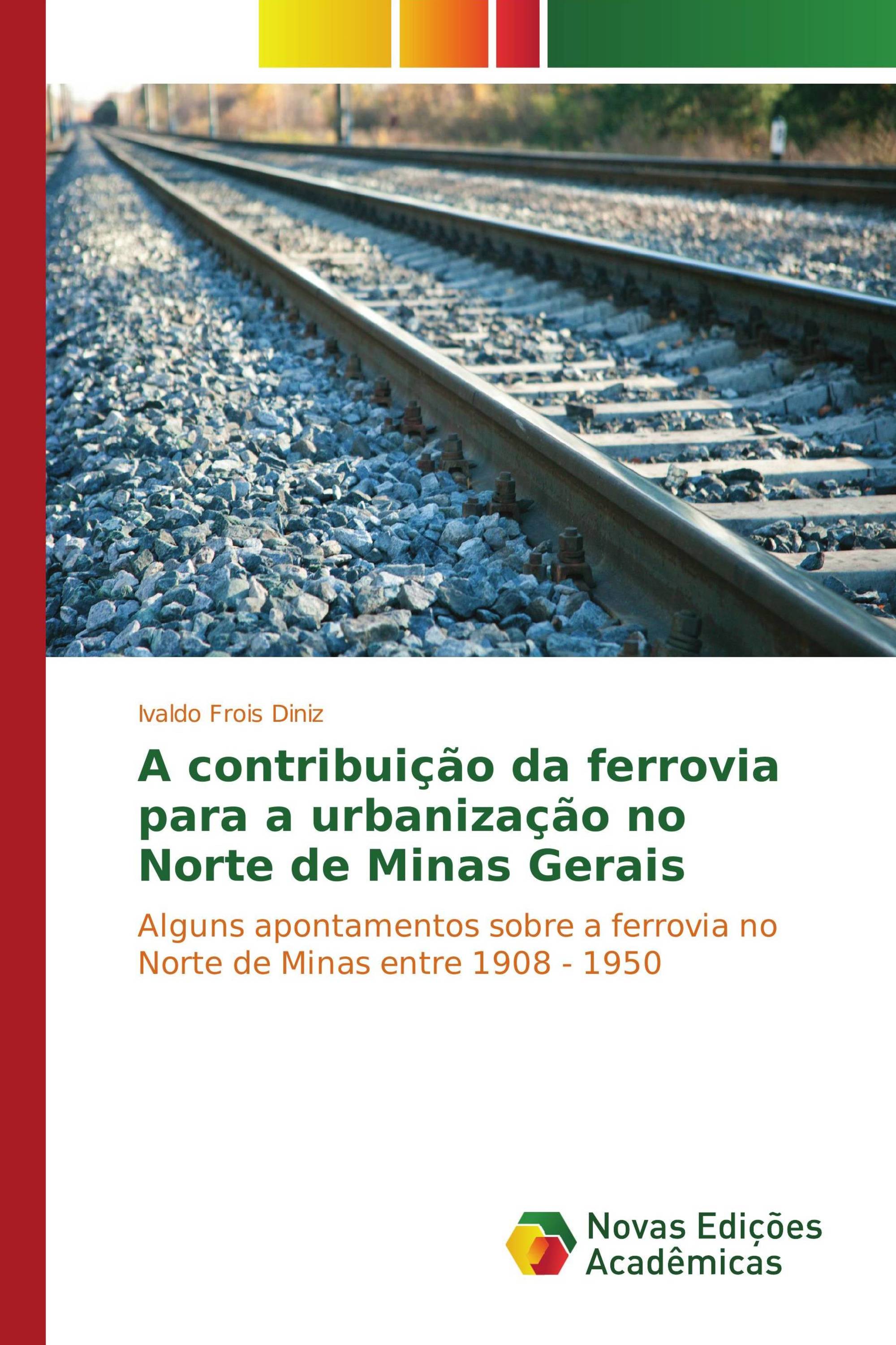 A contribuição da ferrovia para a urbanização no Norte de Minas Gerais