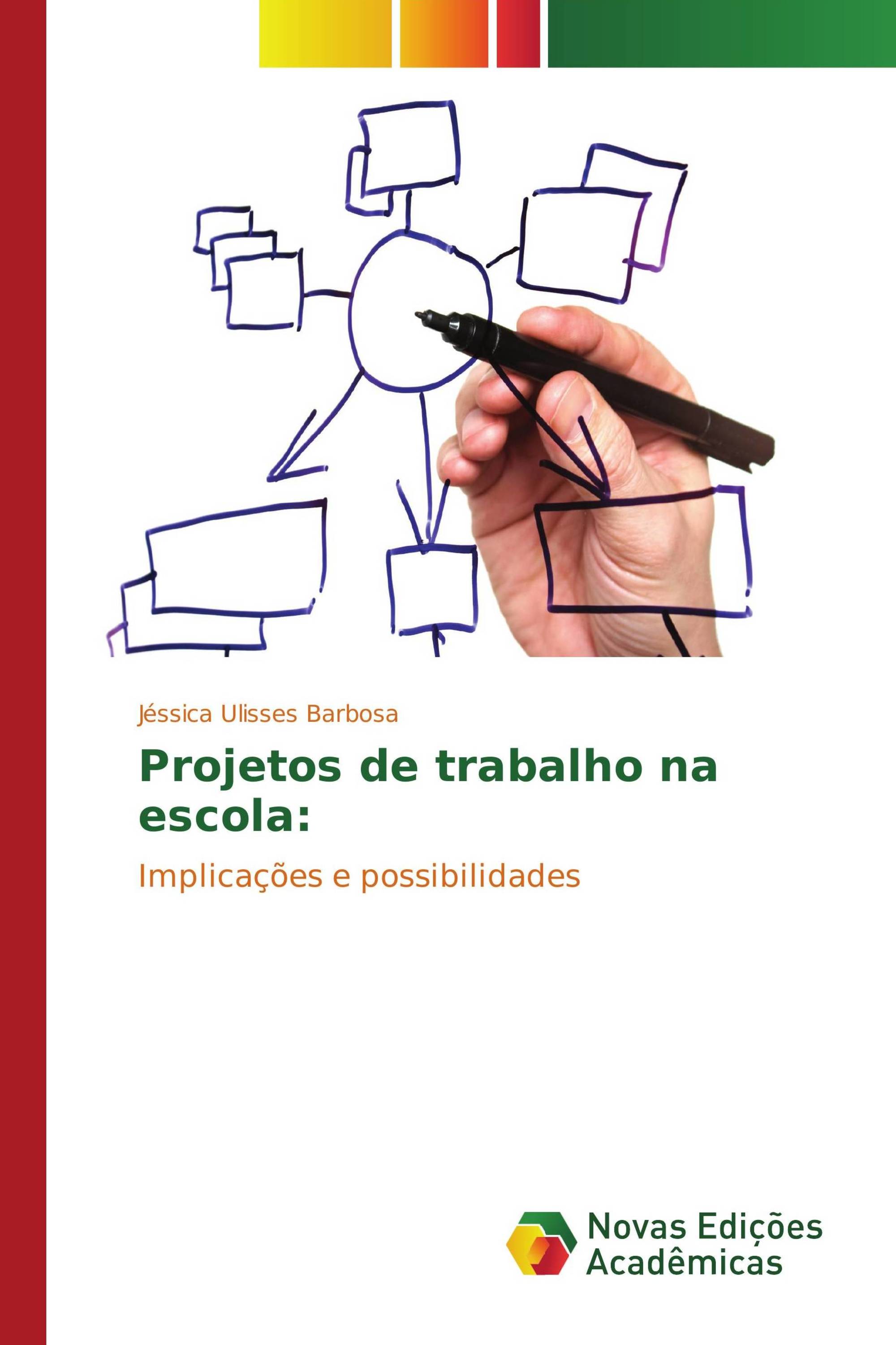 Projetos de trabalho na escola: