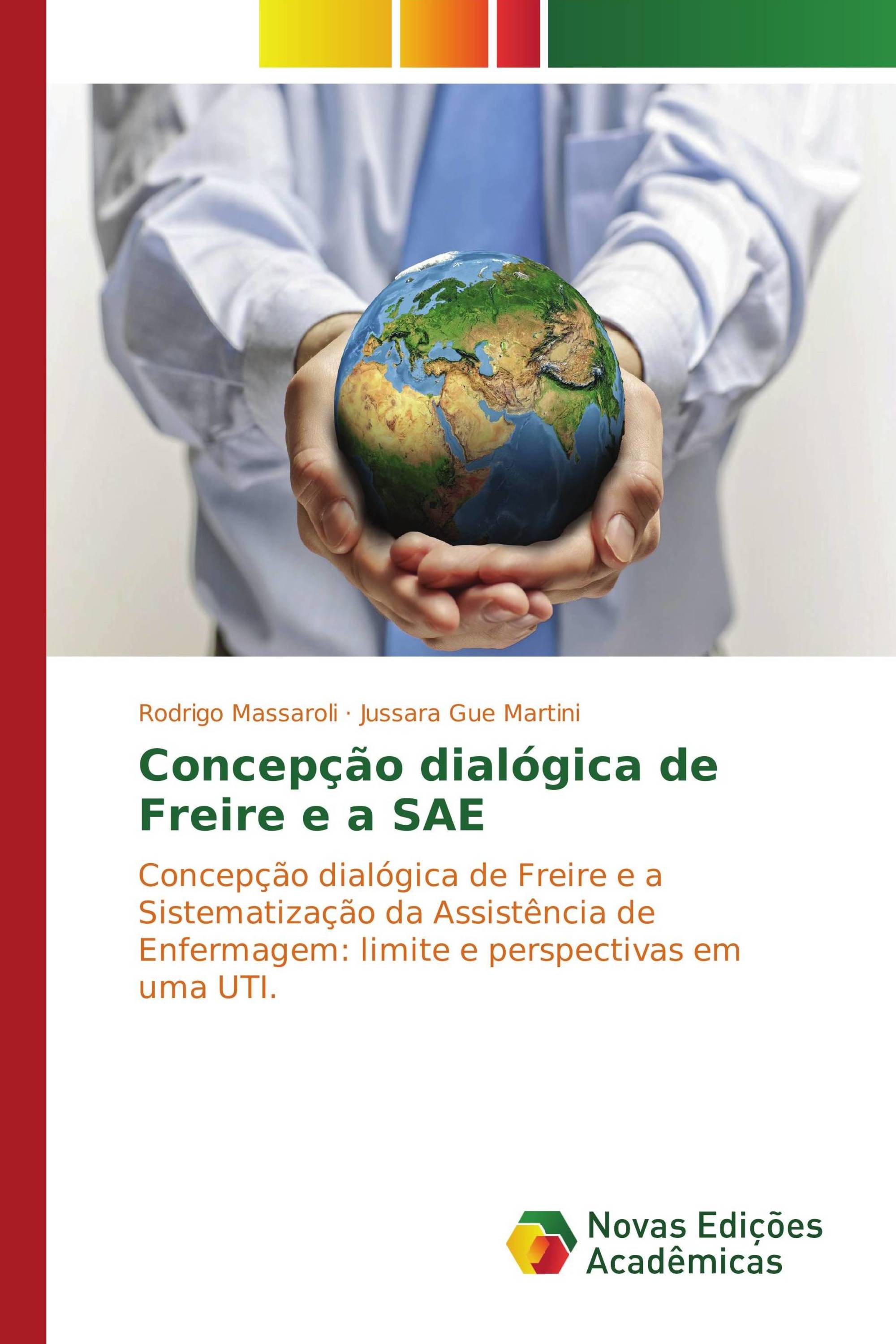 Concepção dialógica de Freire e a SAE