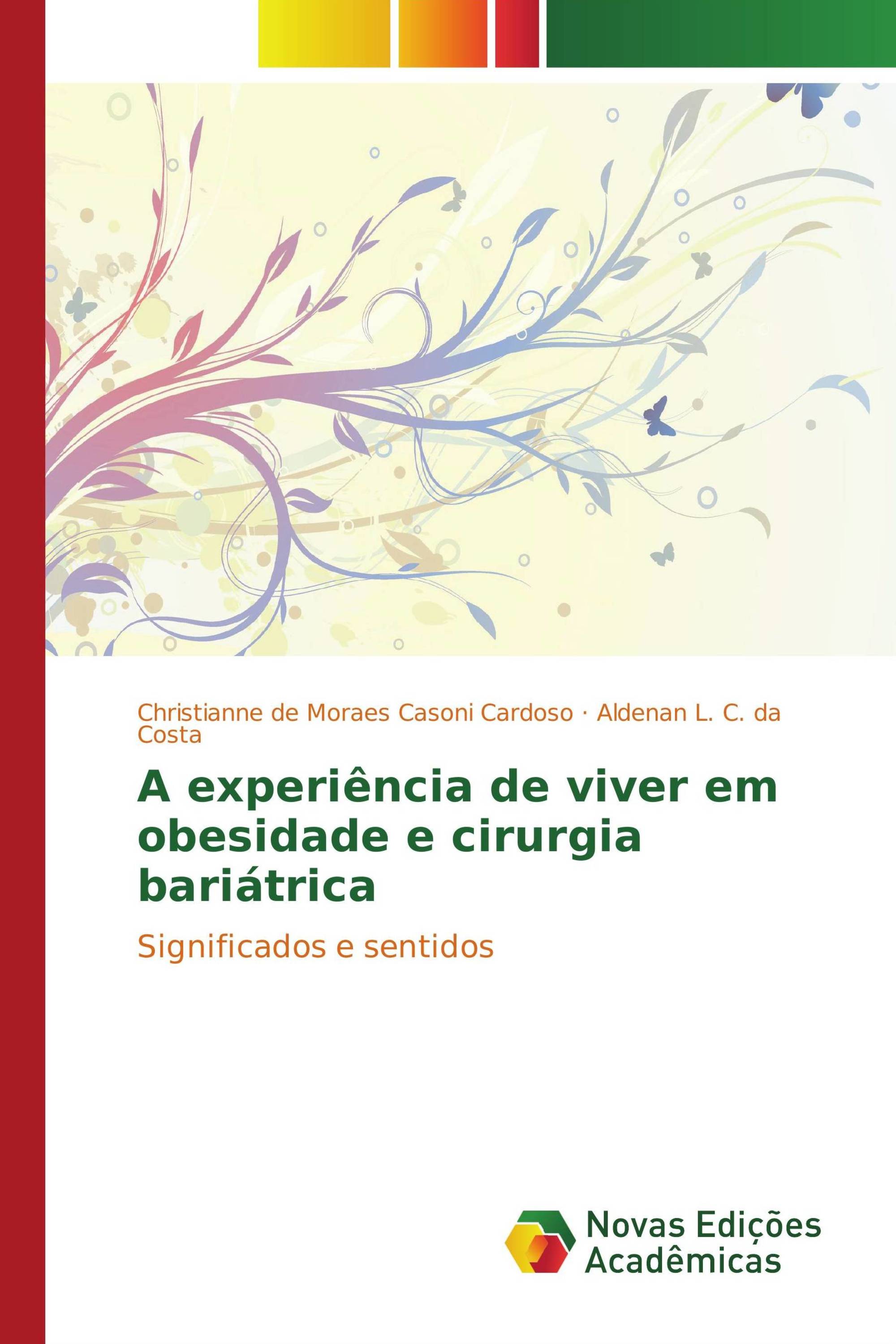 A experiência de viver em obesidade e cirurgia bariátrica