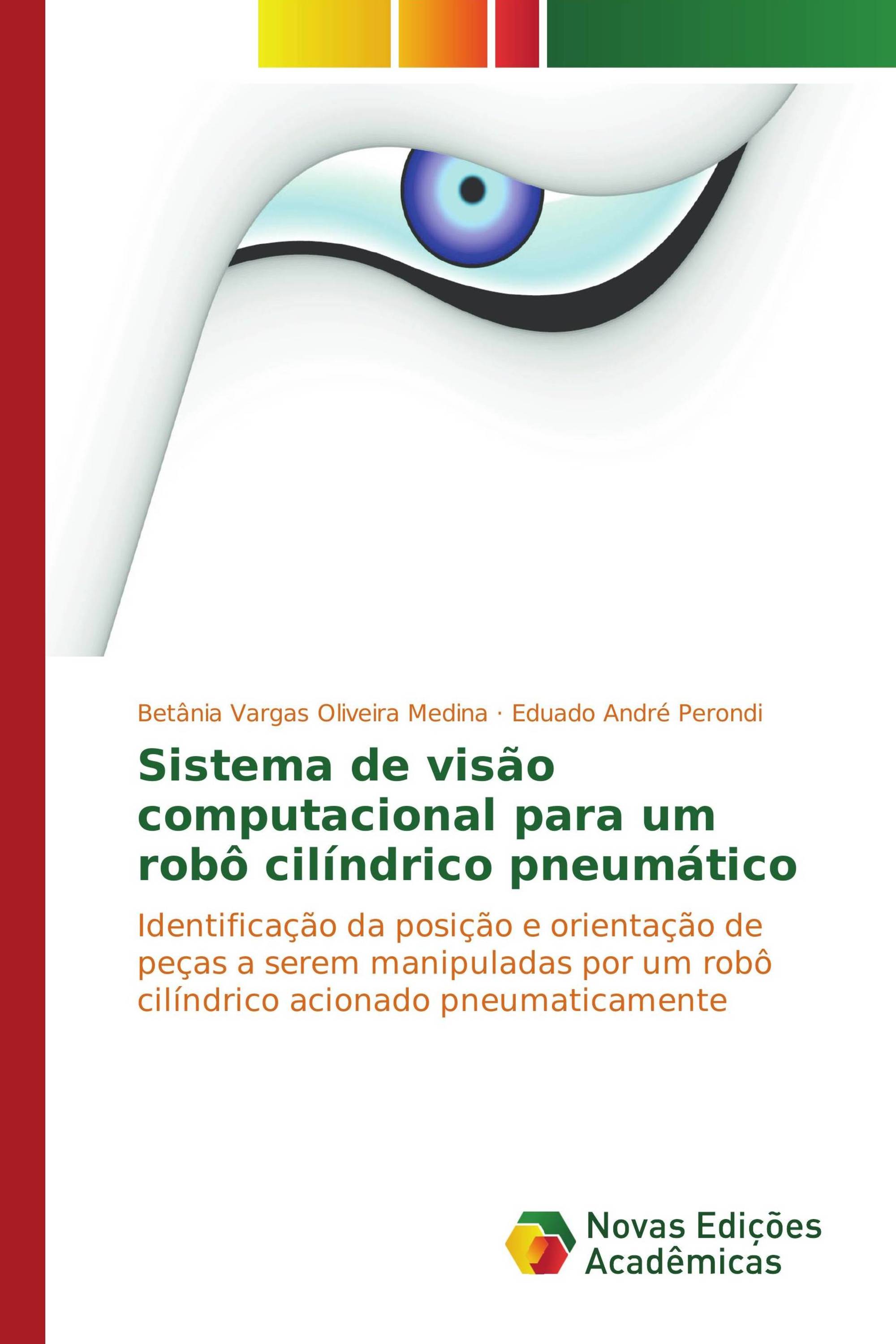 Sistema de visão computacional para um robô cilíndrico pneumático