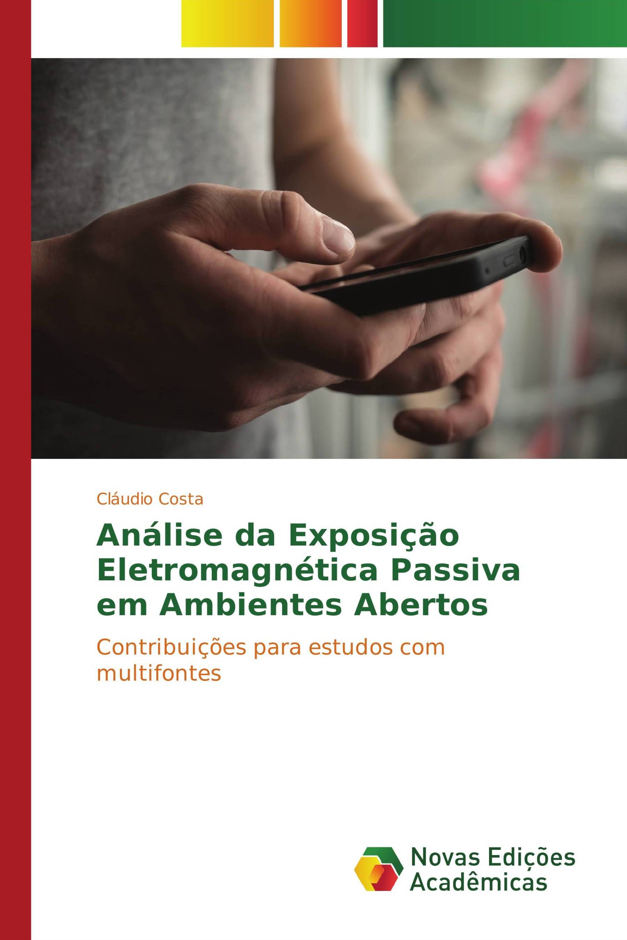 Análise da Exposição Eletromagnética Passiva em Ambientes Abertos