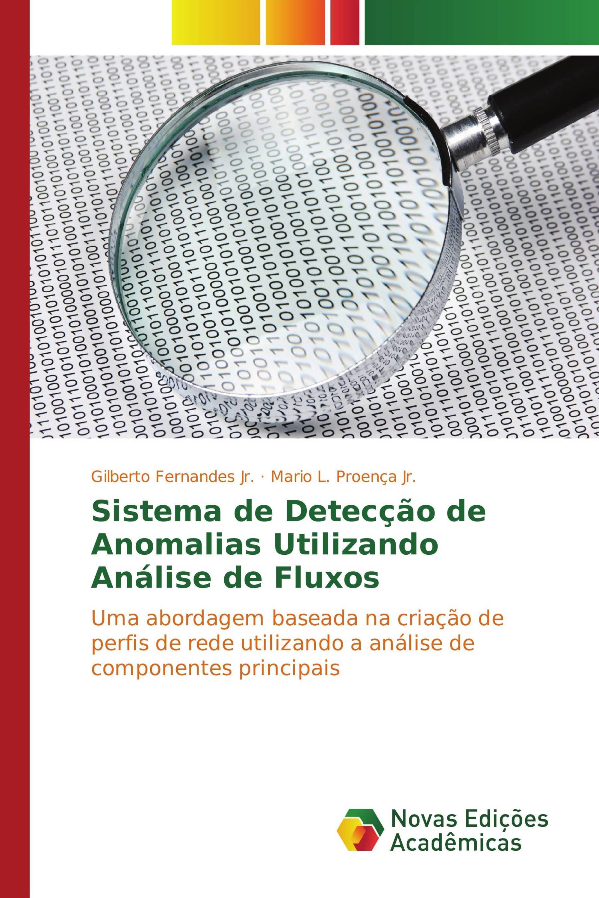 Sistema de Detecção de Anomalias Utilizando Análise de Fluxos