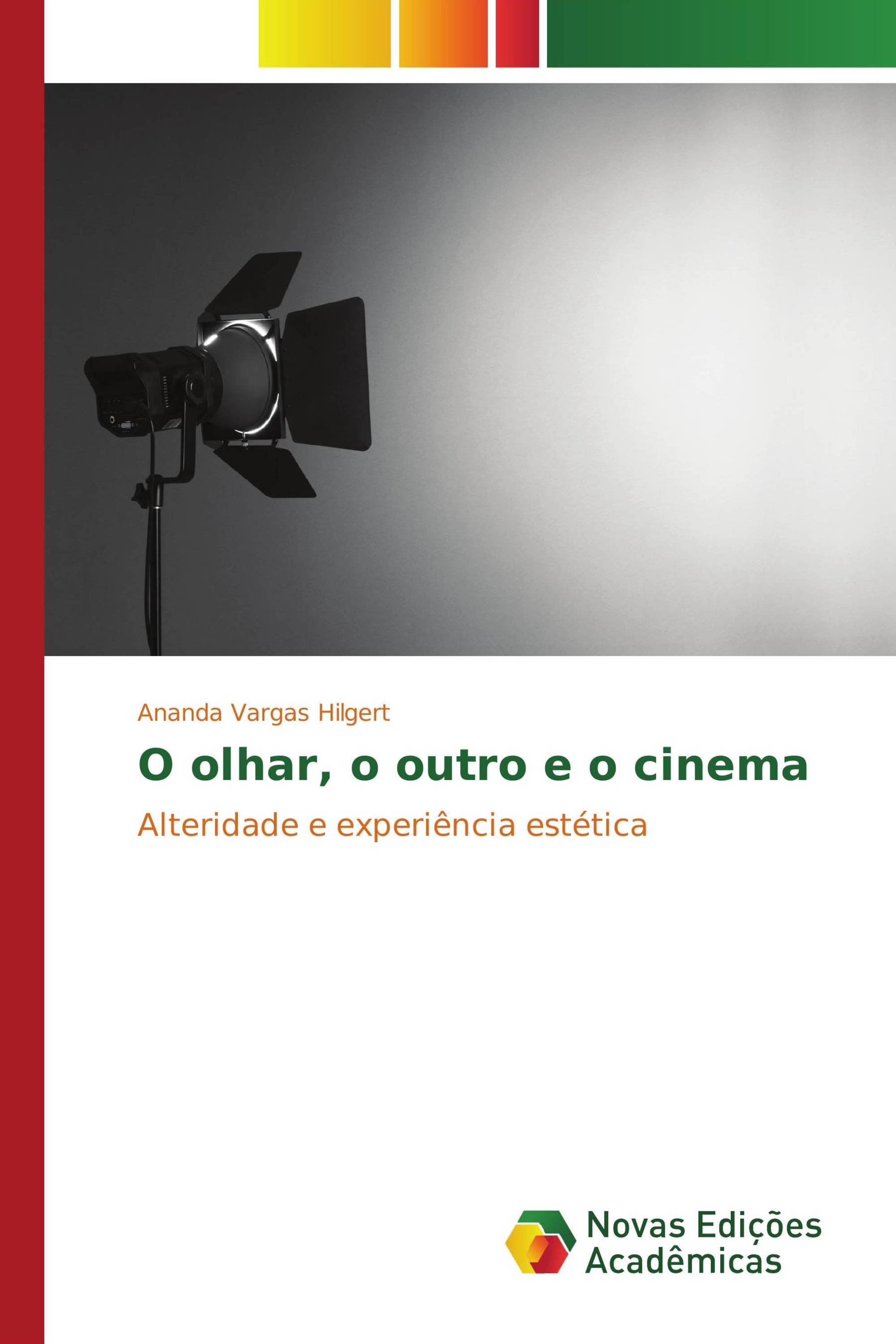 O olhar, o outro e o cinema