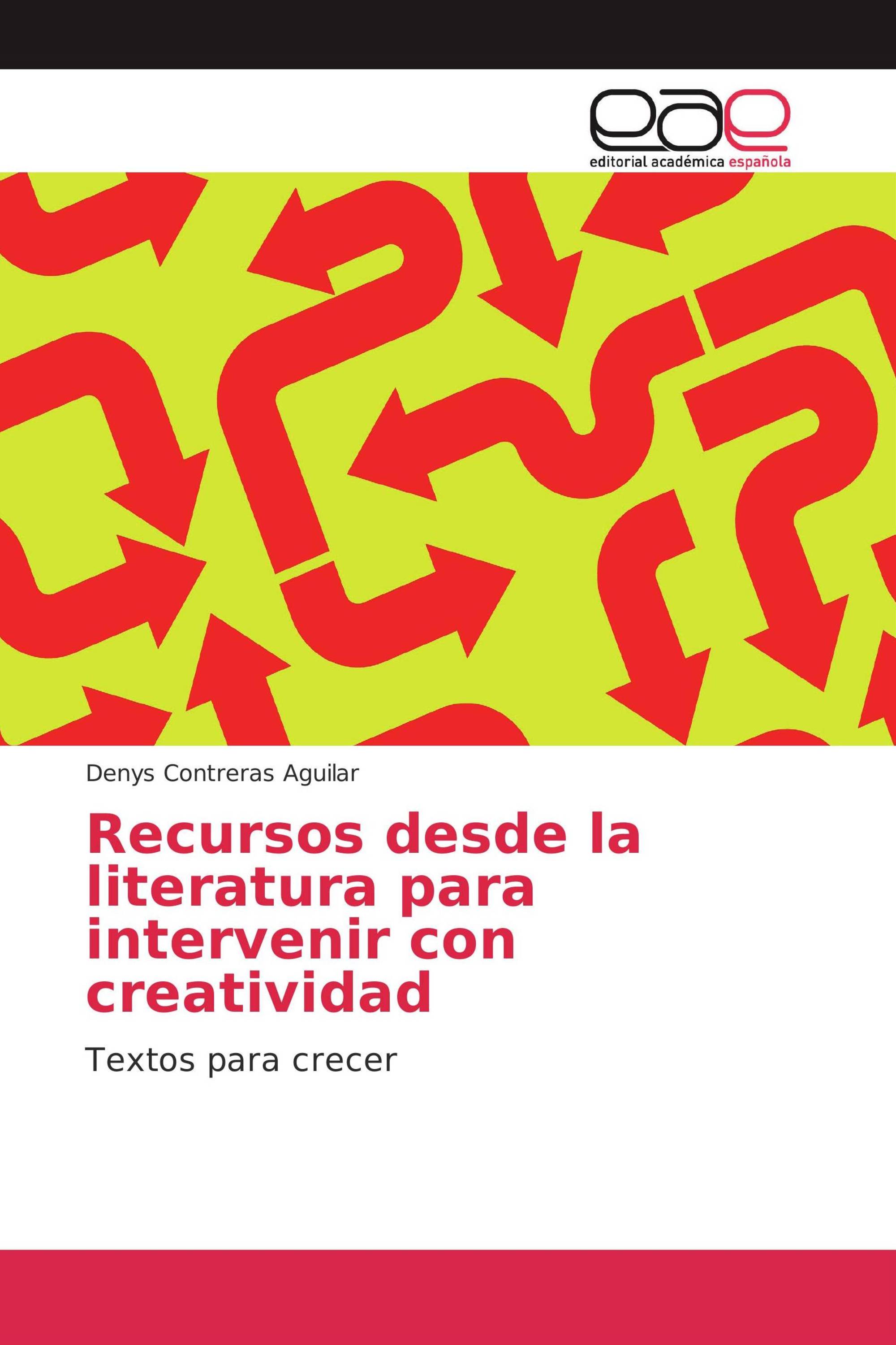 Recursos desde la literatura para intervenir con creatividad