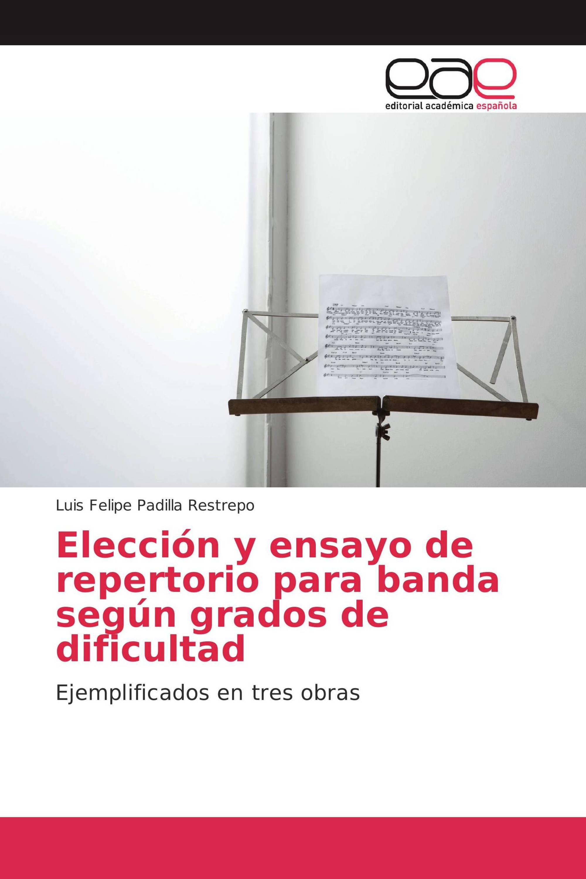 Elección y ensayo de repertorio para banda según grados de dificultad