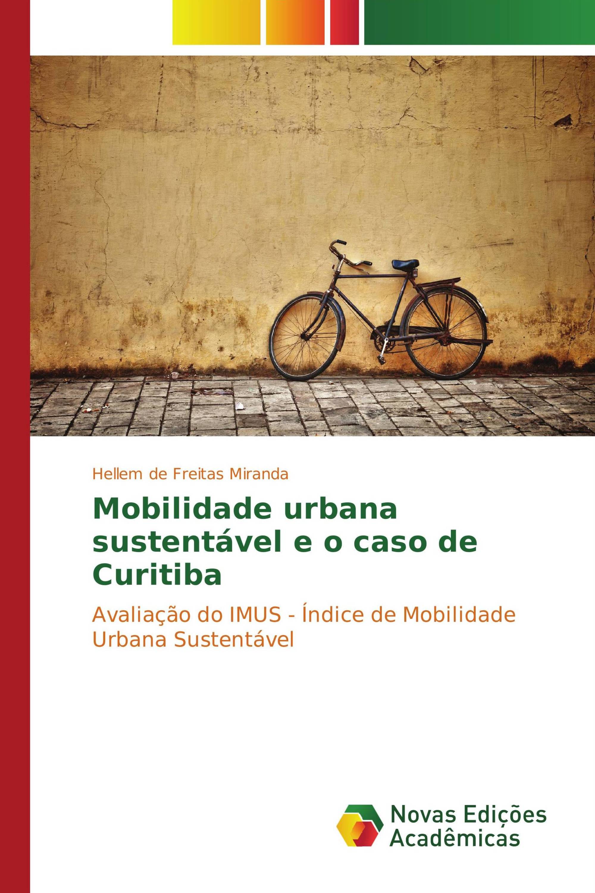 Mobilidade urbana sustentável e o caso de Curitiba