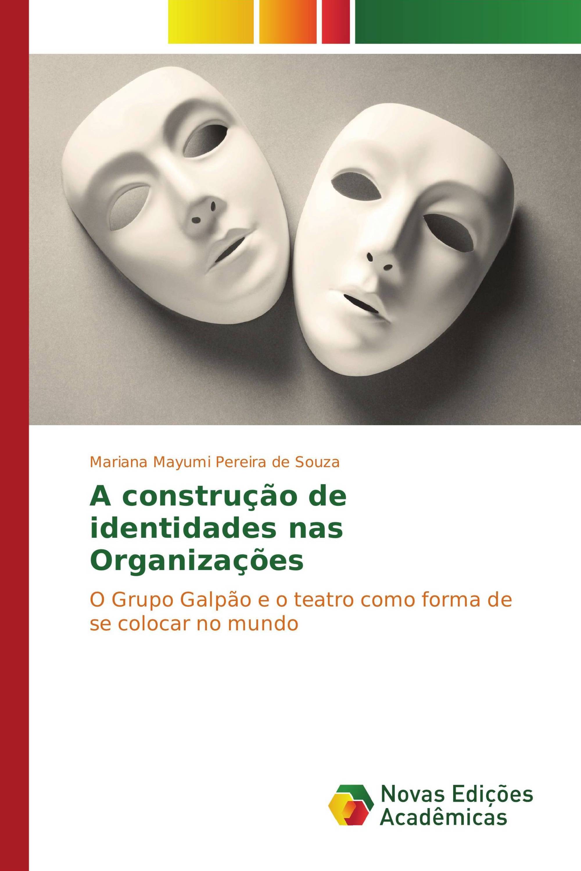 A construção de identidades nas Organizações