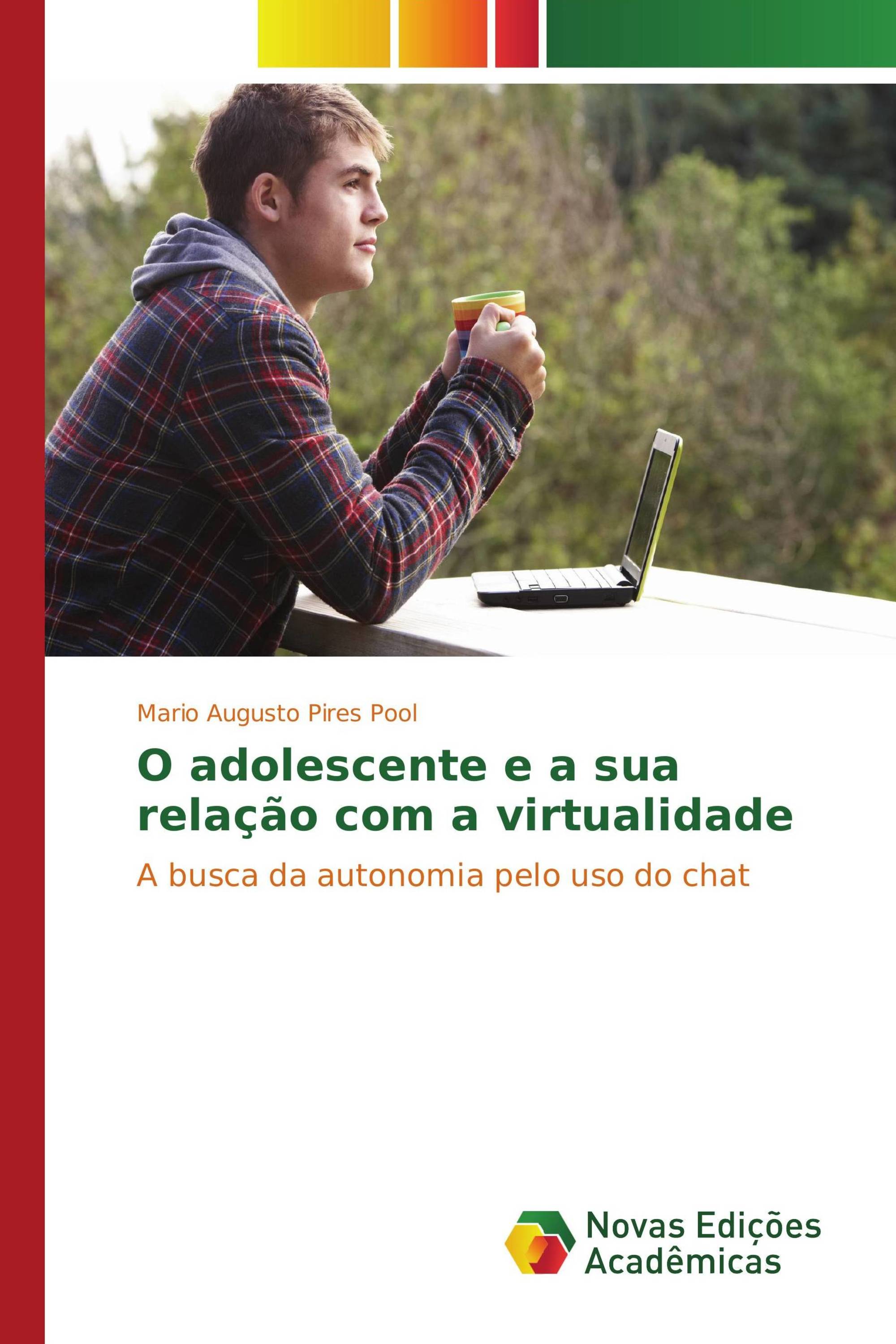 O adolescente e a sua relação com a virtualidade