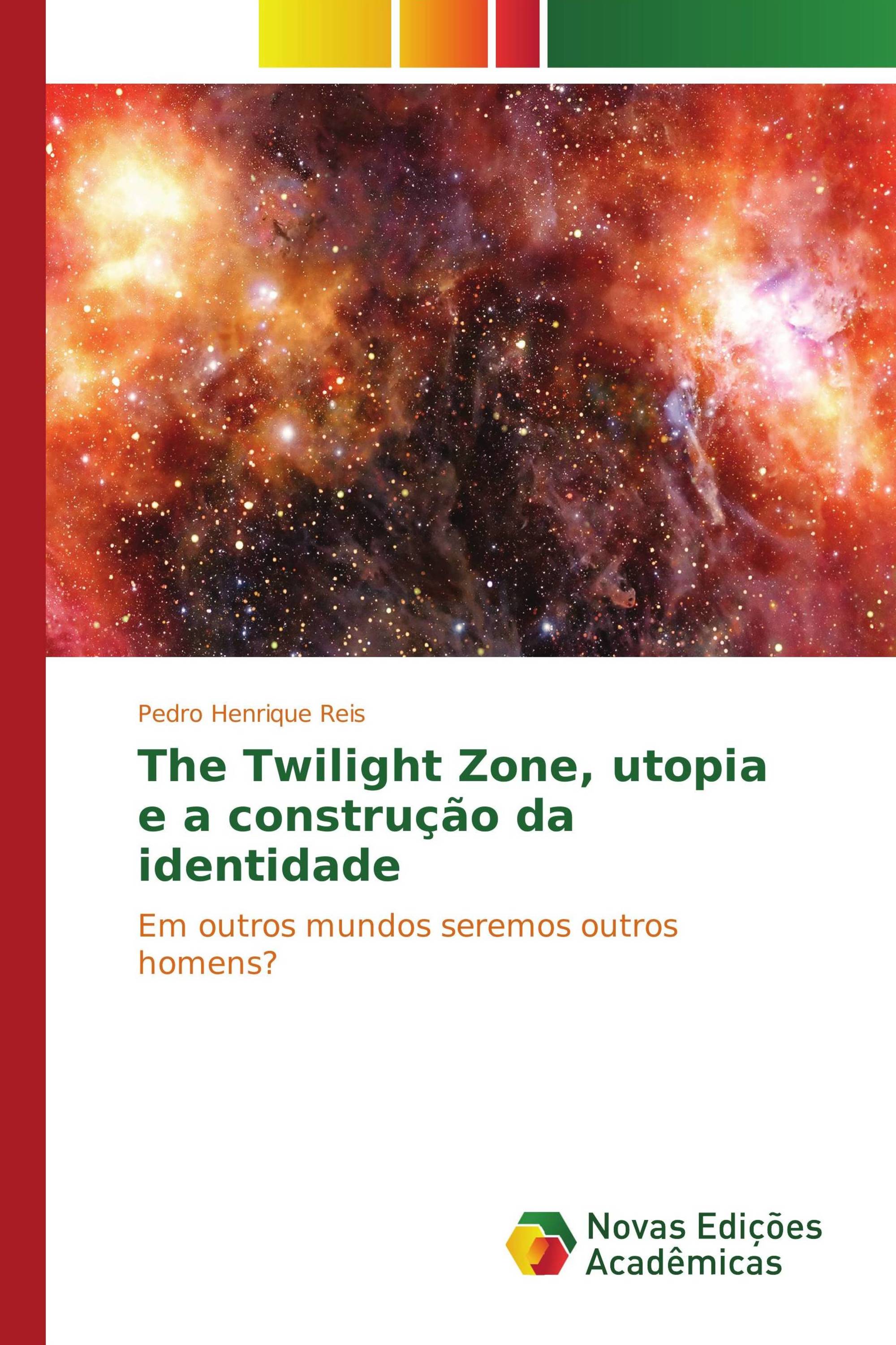 The Twilight Zone, utopia e a construção da identidade