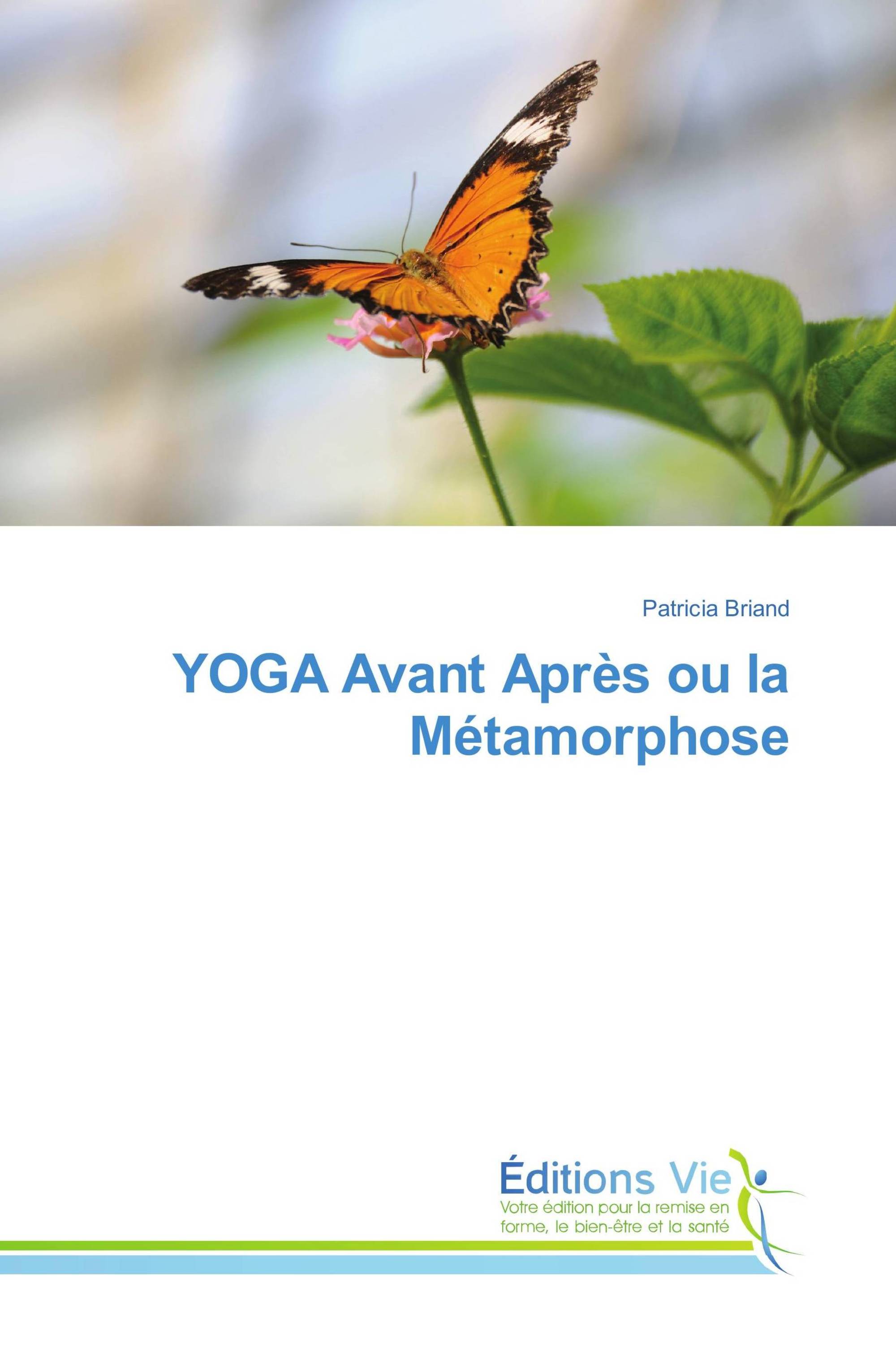 YOGA Avant Après ou la Métamorphose