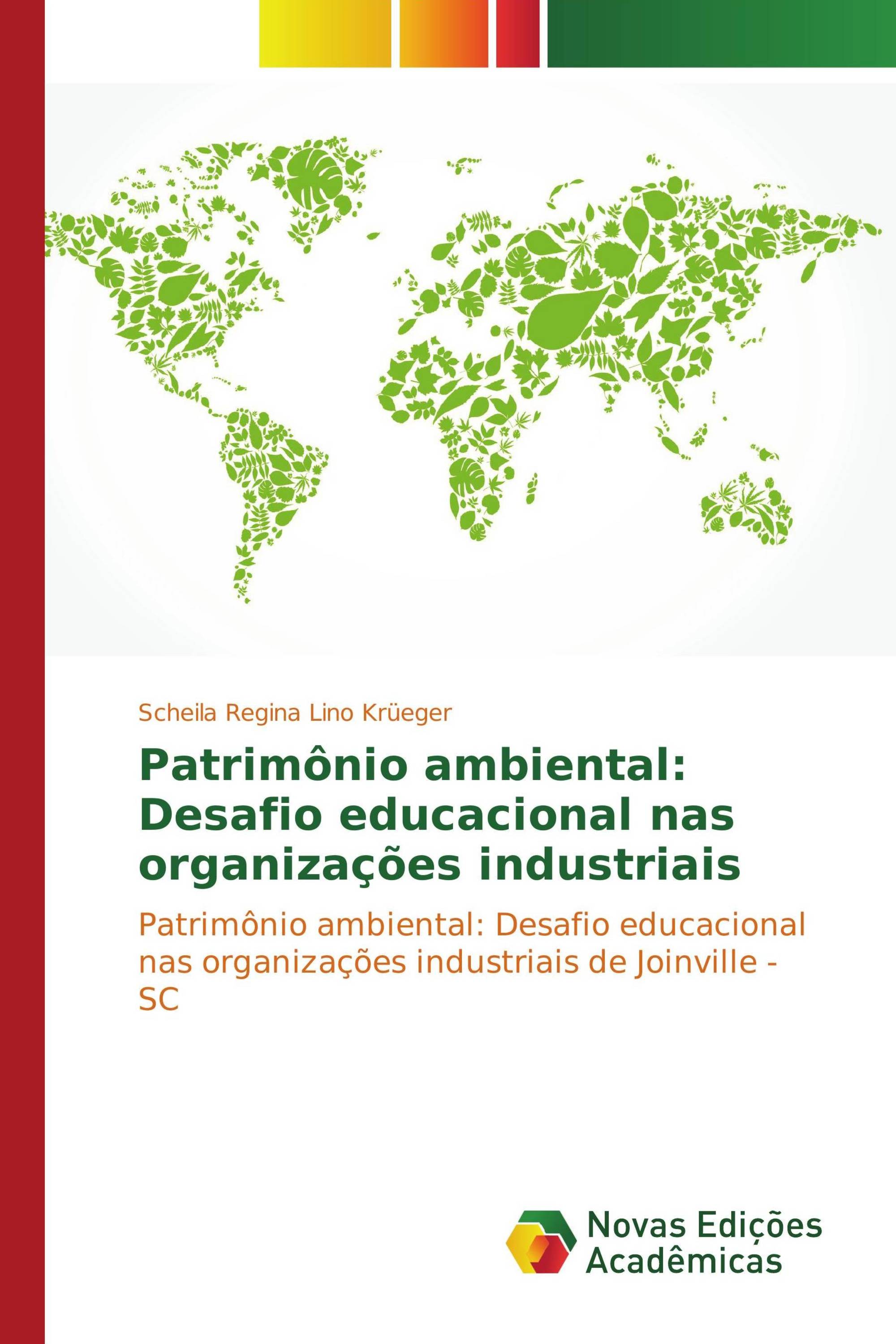 Patrimônio ambiental: Desafio educacional nas organizações industriais