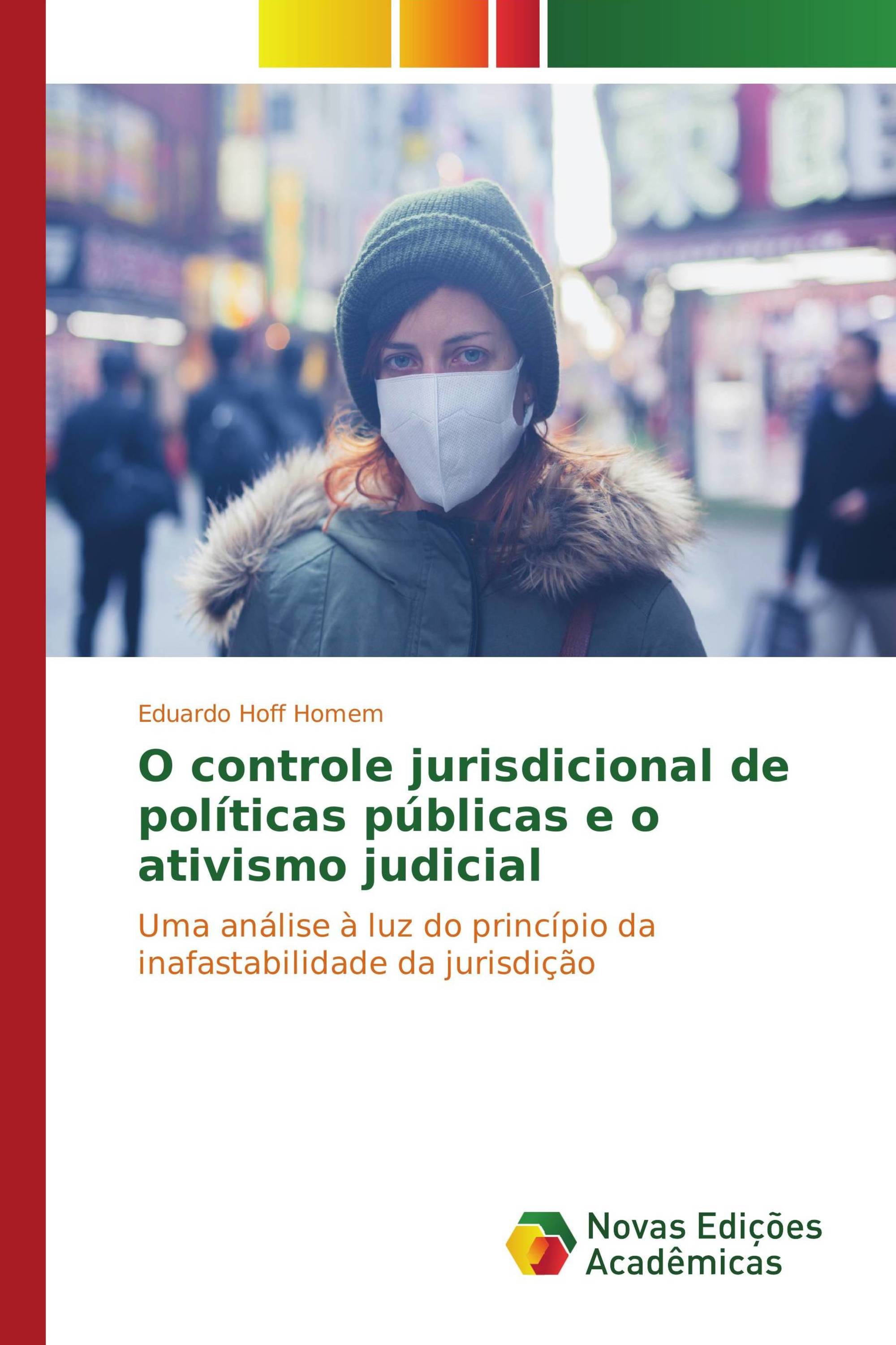 O controle jurisdicional de políticas públicas e o ativismo judicial