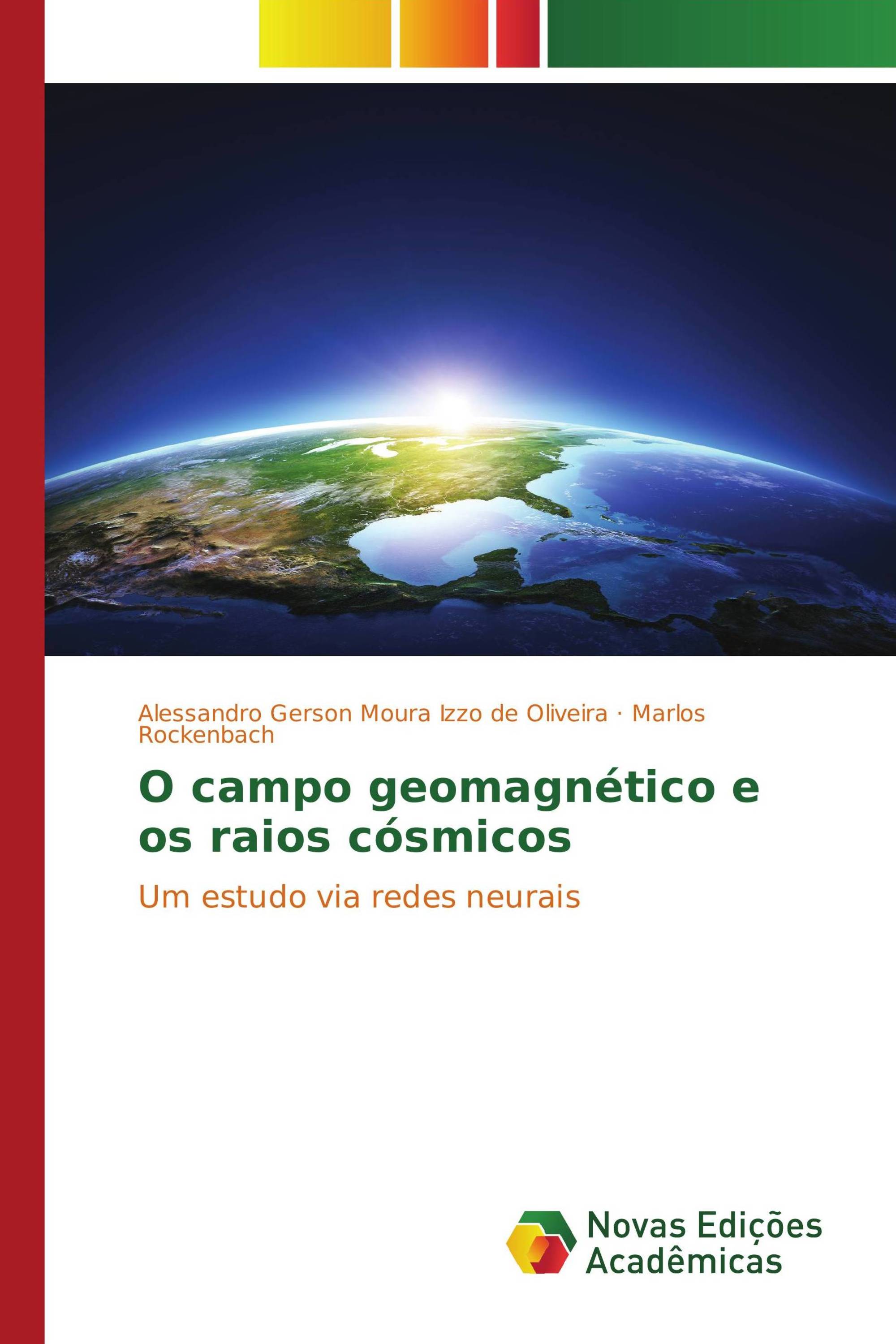 O campo geomagnético e os raios cósmicos