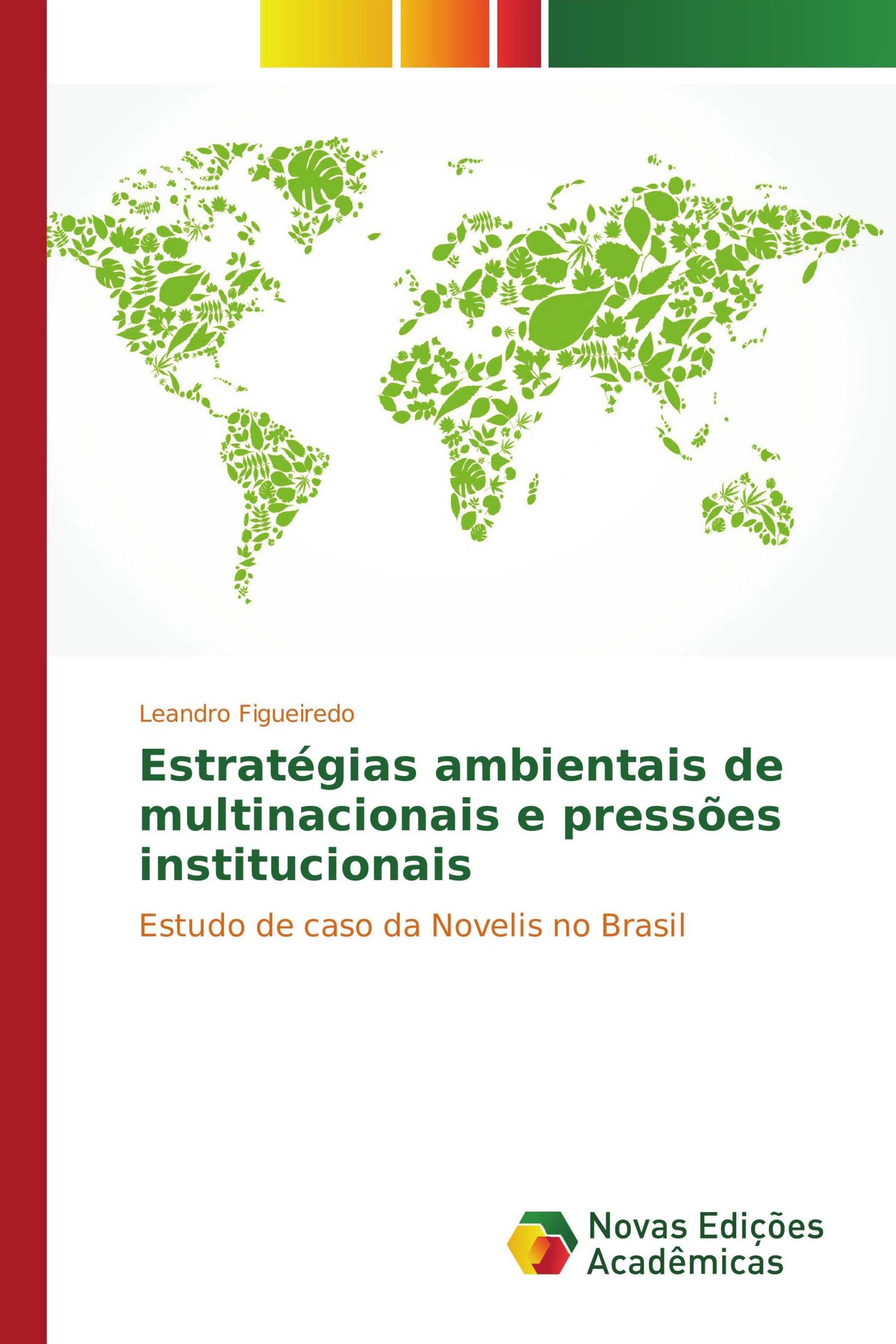 Estratégias ambientais de multinacionais e pressões institucionais