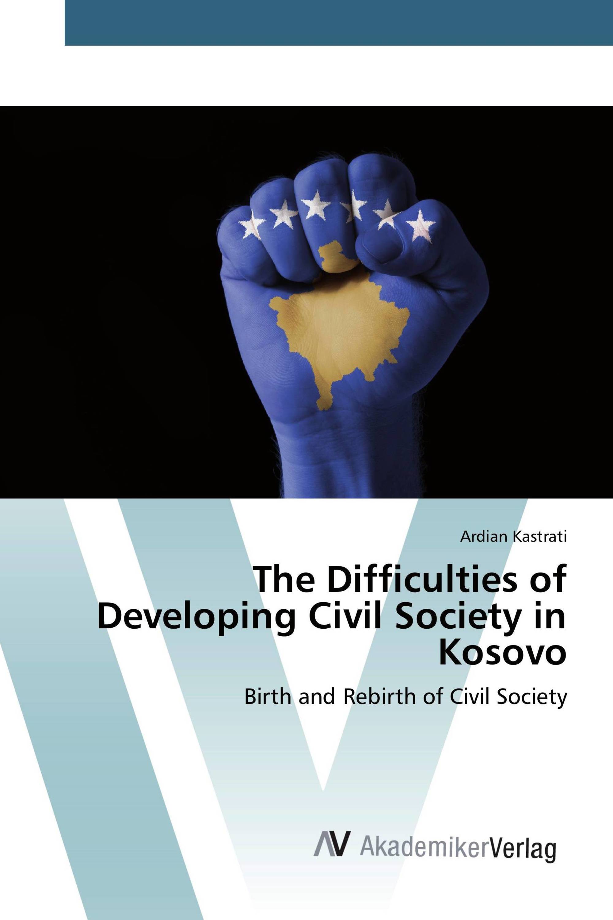 The Difficulties of Developing Civil Society in Kosovo