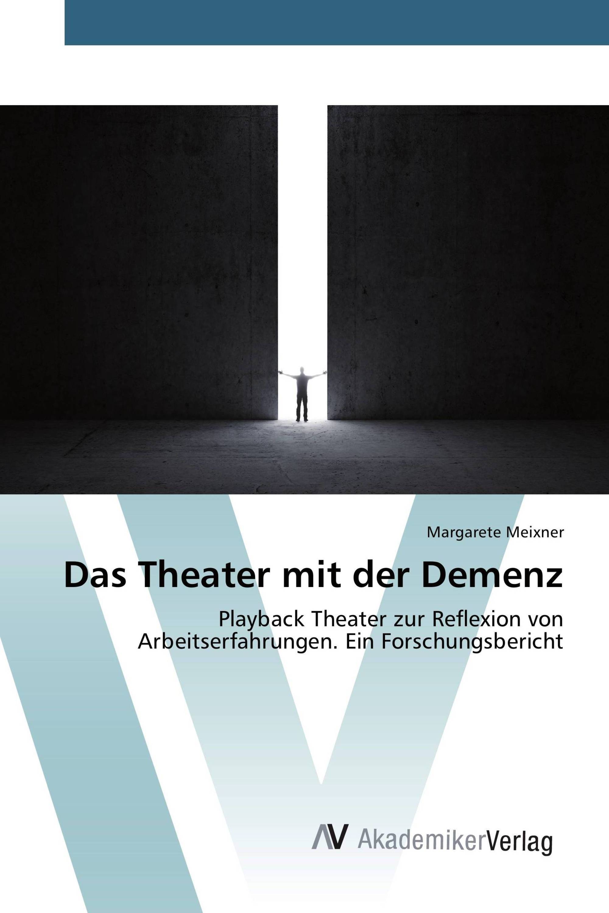 Das Theater mit der Demenz