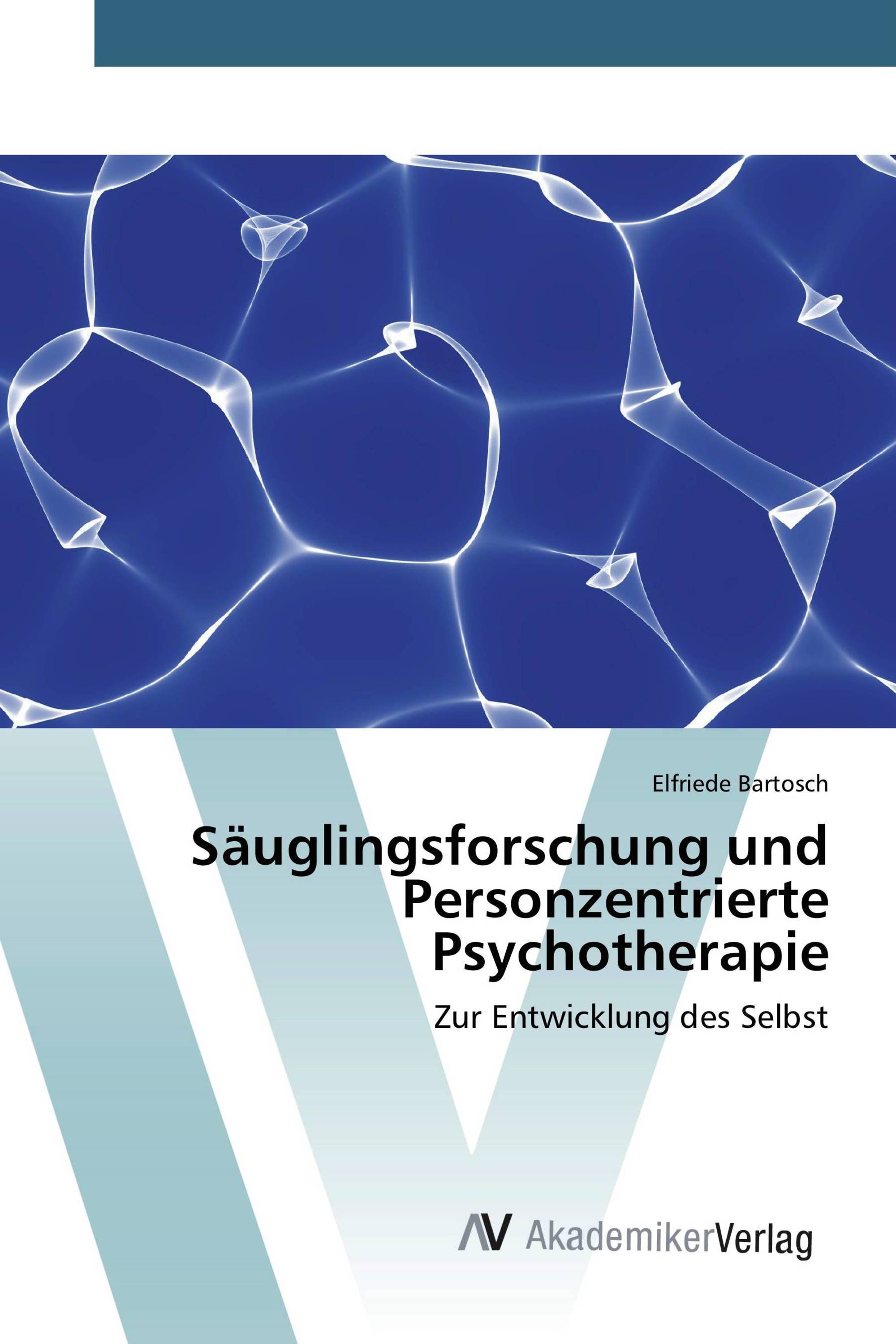 Säuglingsforschung und Personzentrierte Psychotherapie