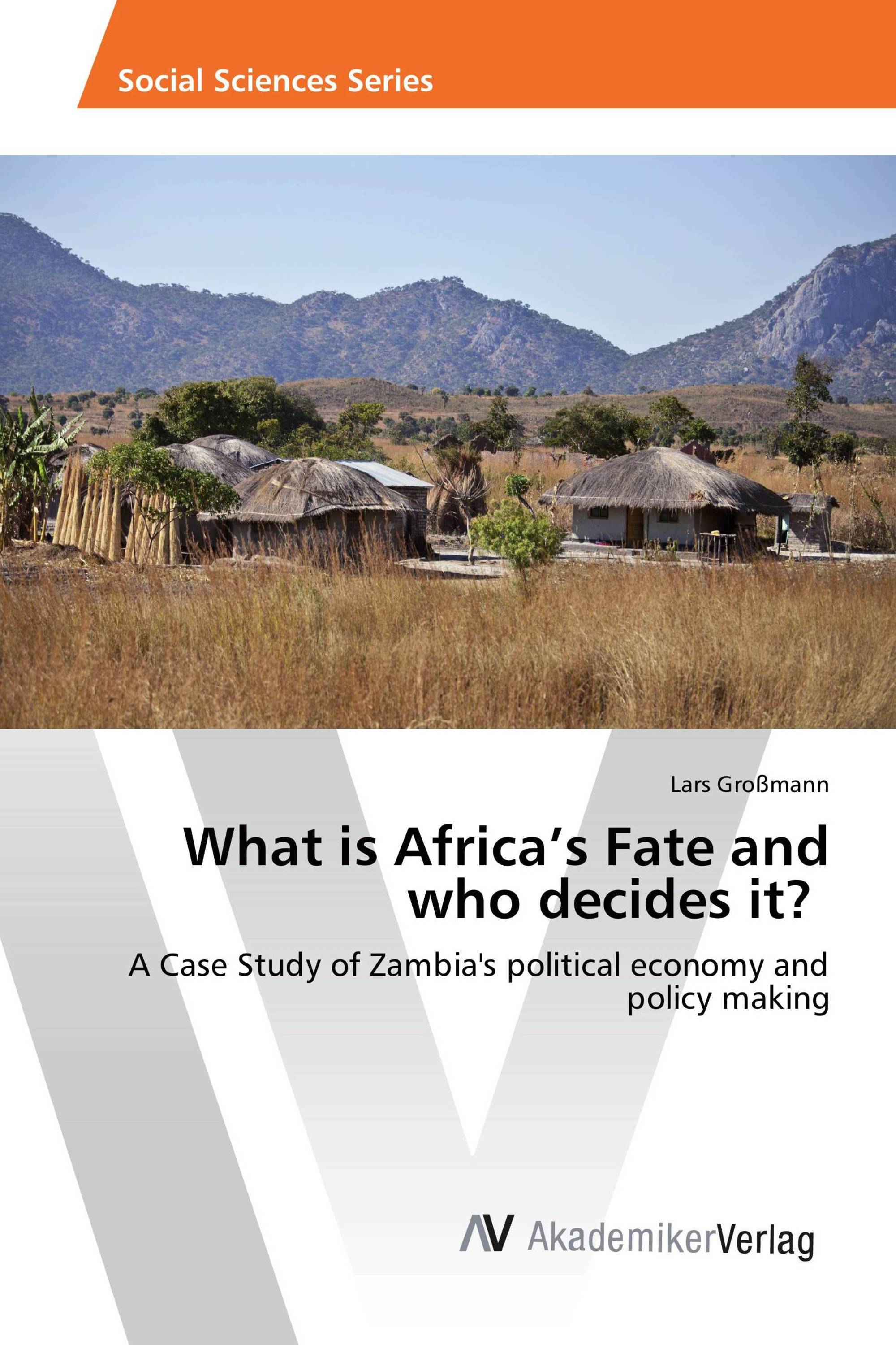 What is Africa’s Fate and who decides it?