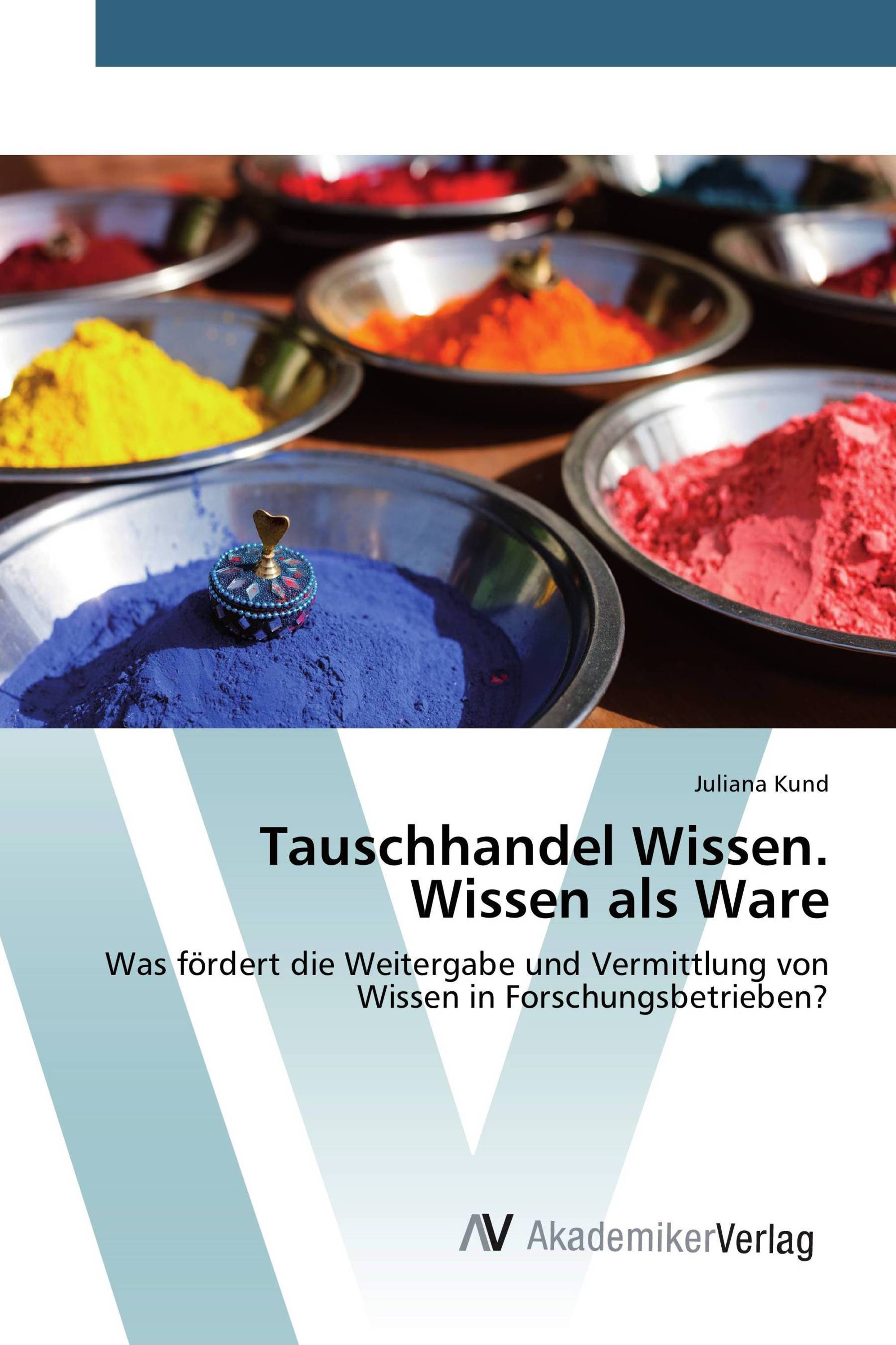 Tauschhandel Wissen. Wissen als Ware