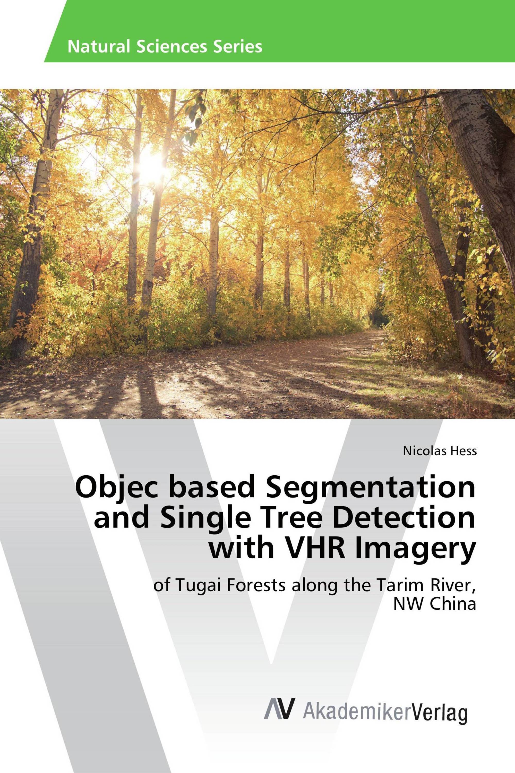 Objec based Segmentation and Single Tree Detection with VHR Imagery