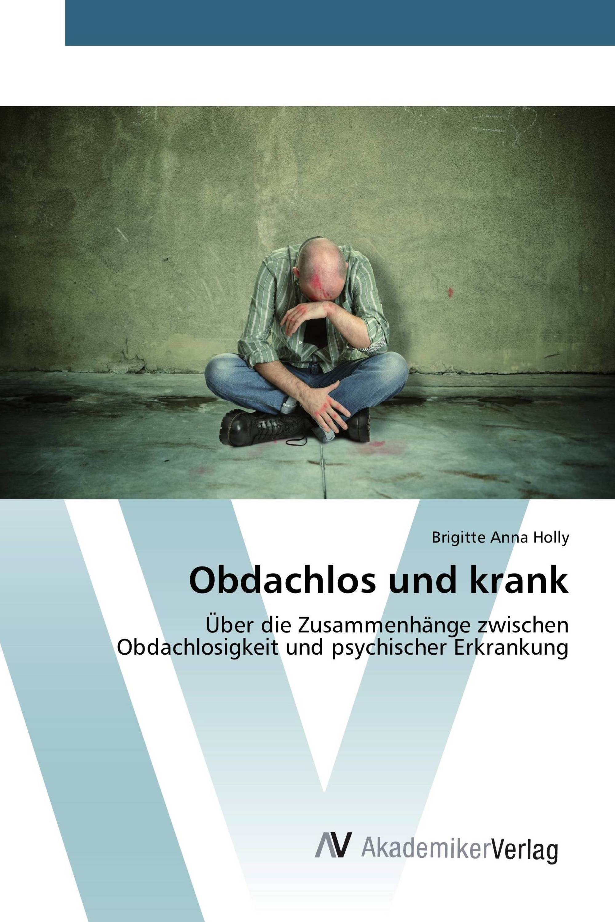 Obdachlos und krank