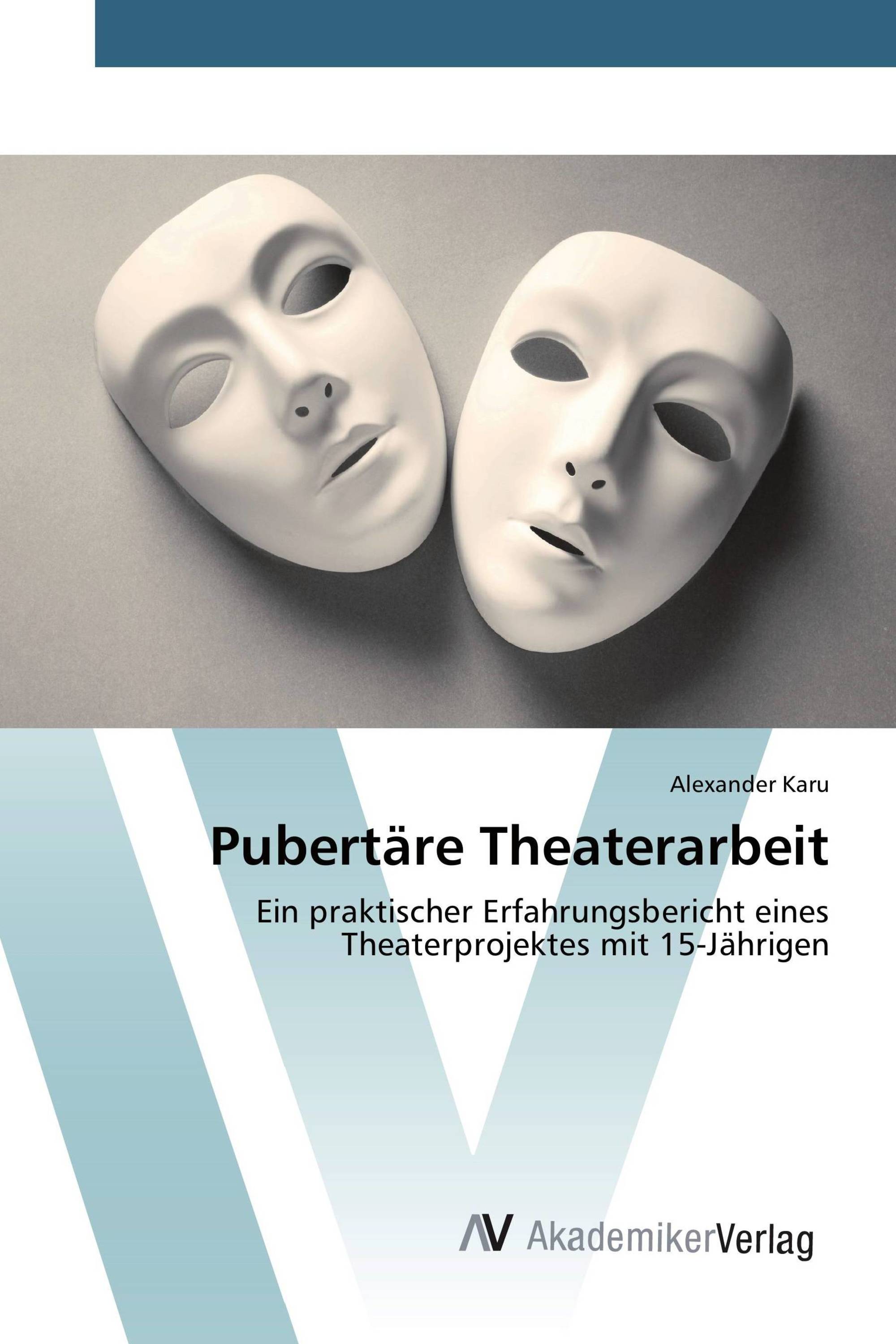 Pubertäre Theaterarbeit