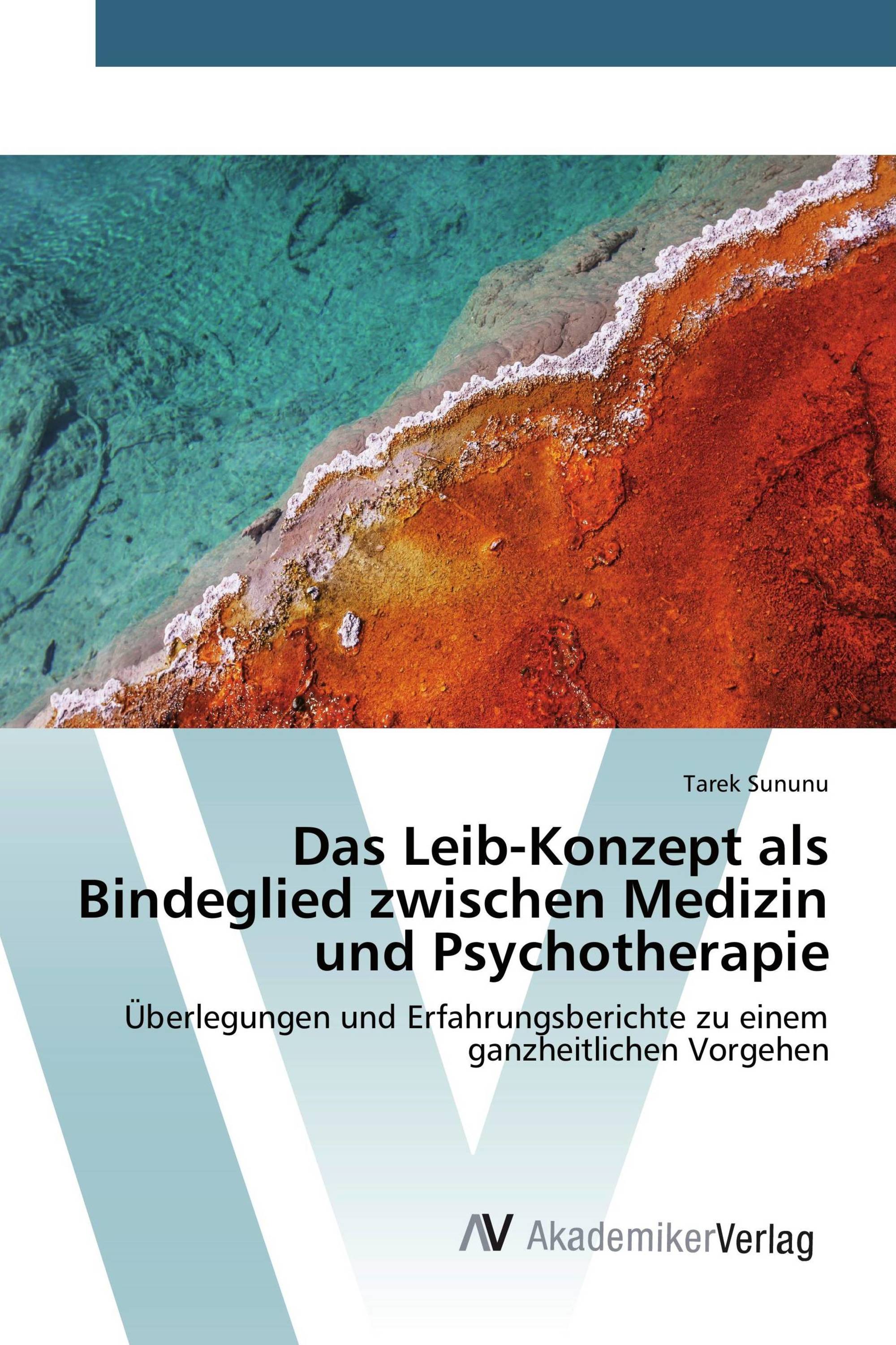 Das Leib-Konzept als Bindeglied zwischen Medizin und Psychotherapie