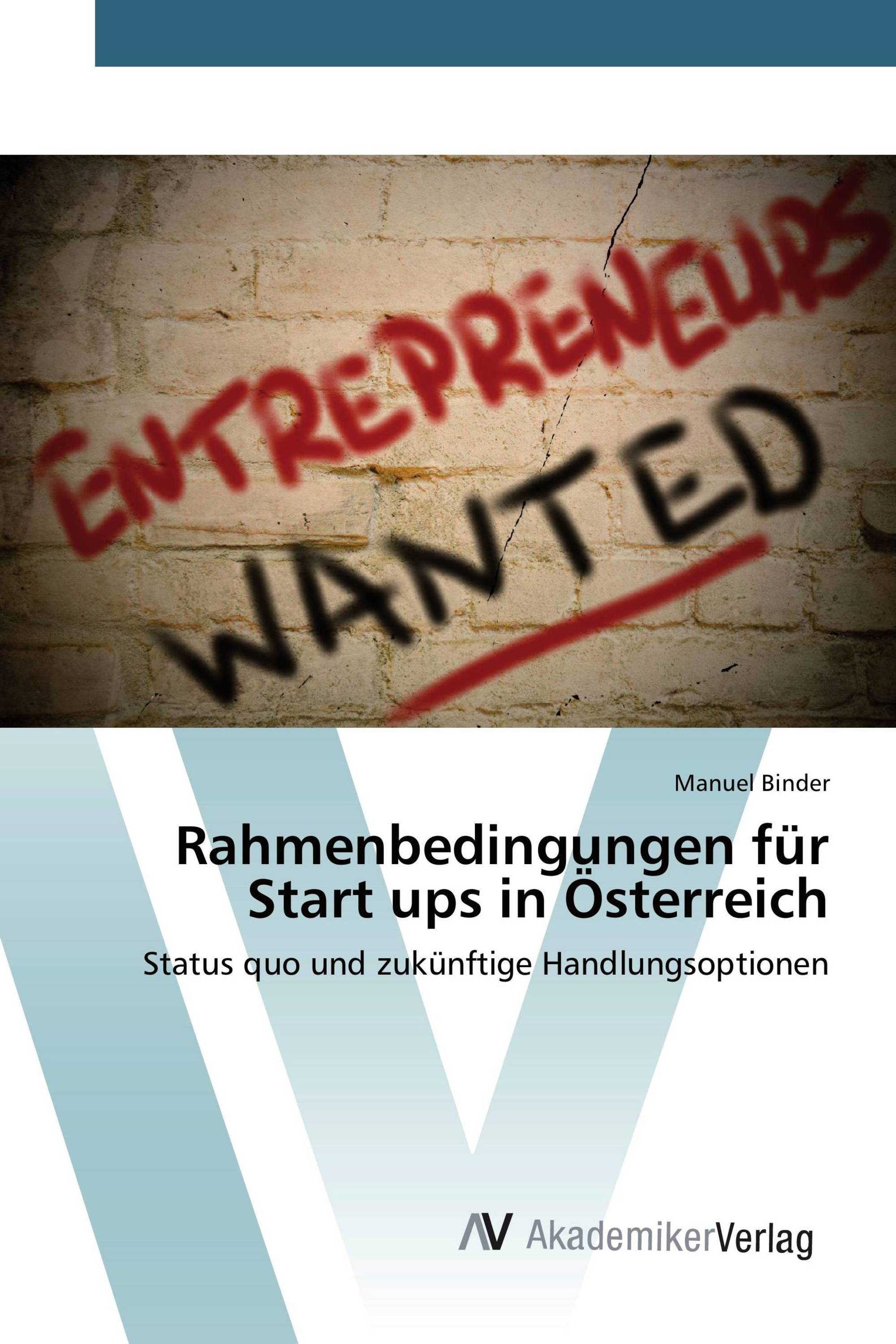 Rahmenbedingungen für Start ups in Österreich