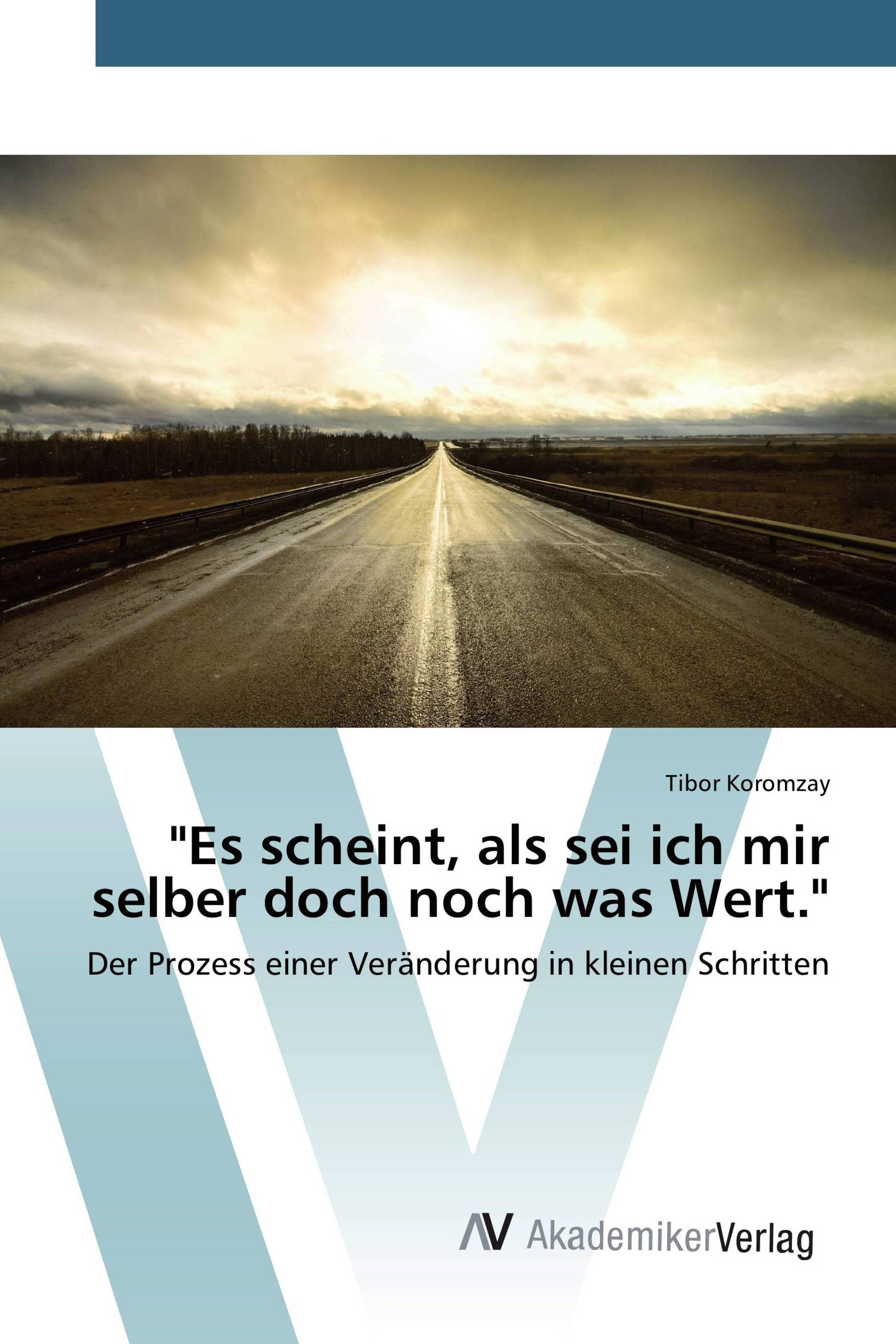 "Es scheint, als sei ich mir selber doch noch was Wert."