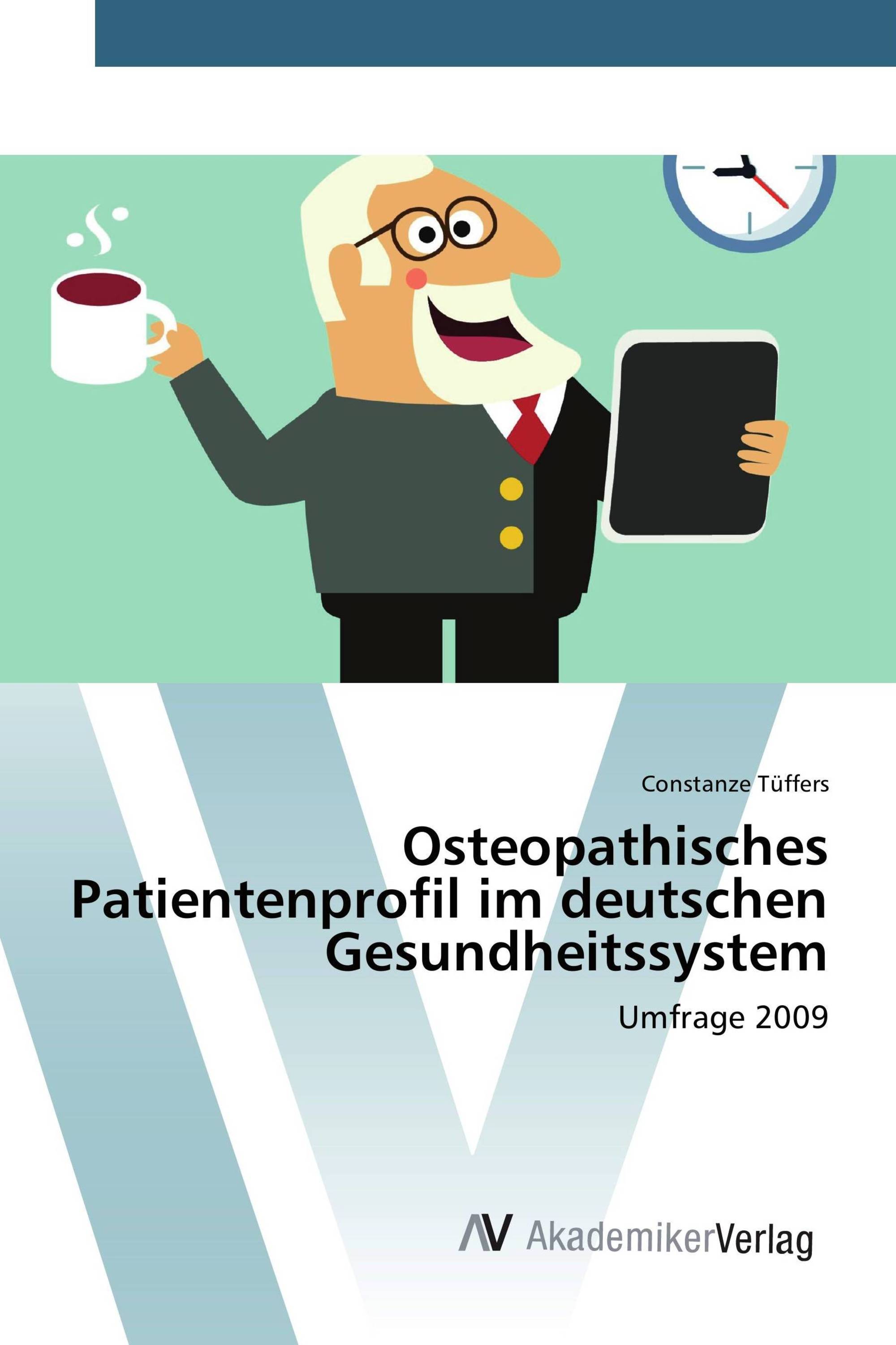 Osteopathisches Patientenprofil im deutschen Gesundheitssystem