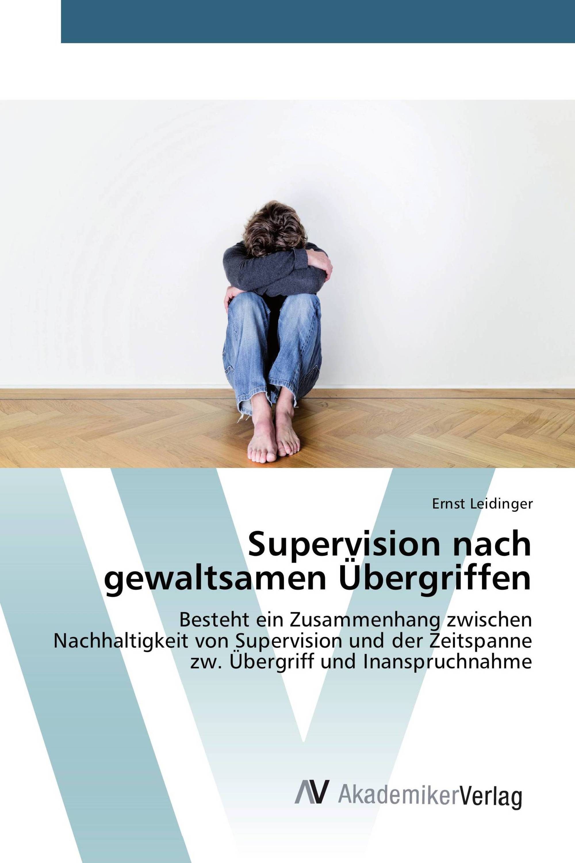 Supervision nach gewaltsamen Übergriffen