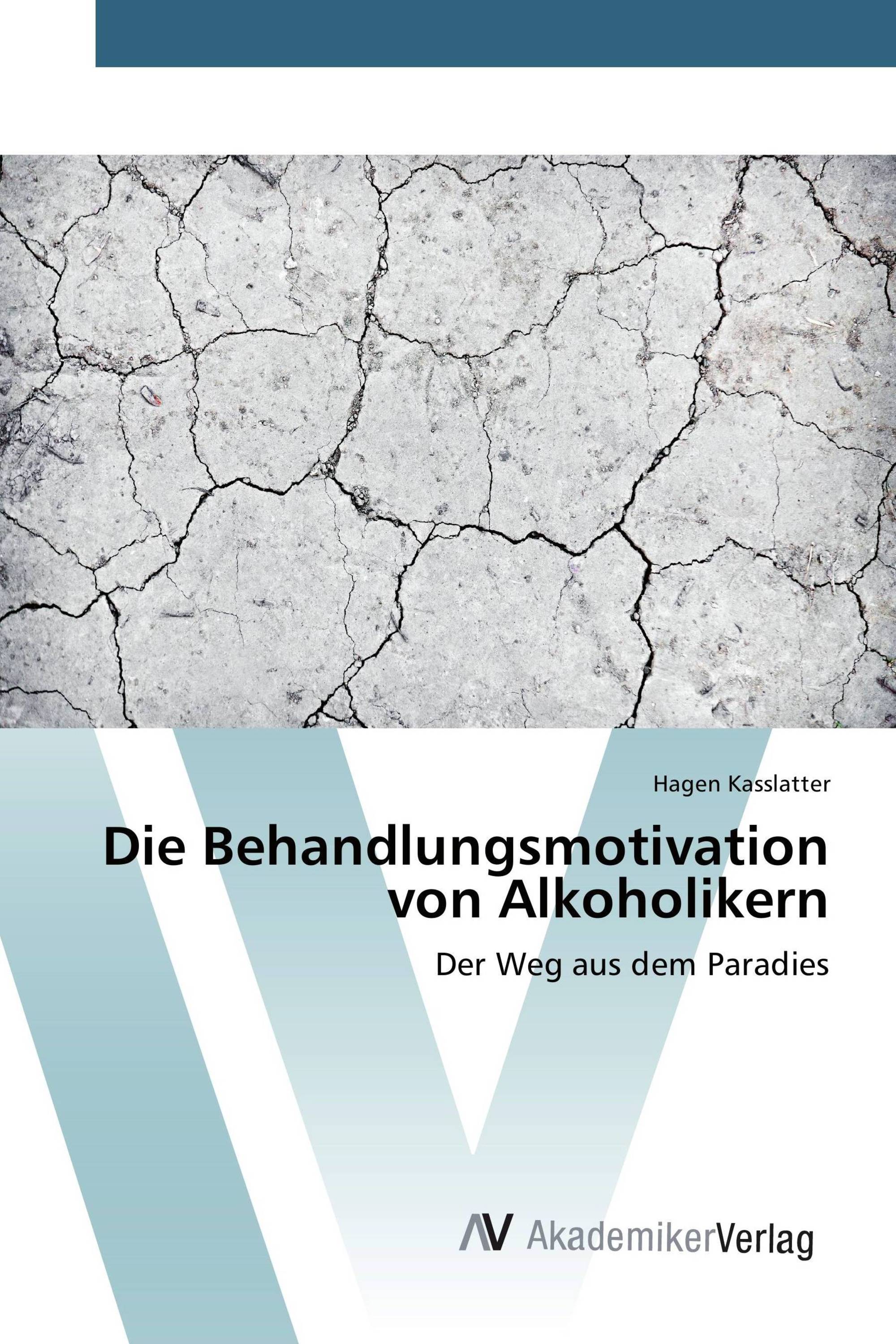 Die Behandlungsmotivation von Alkoholikern