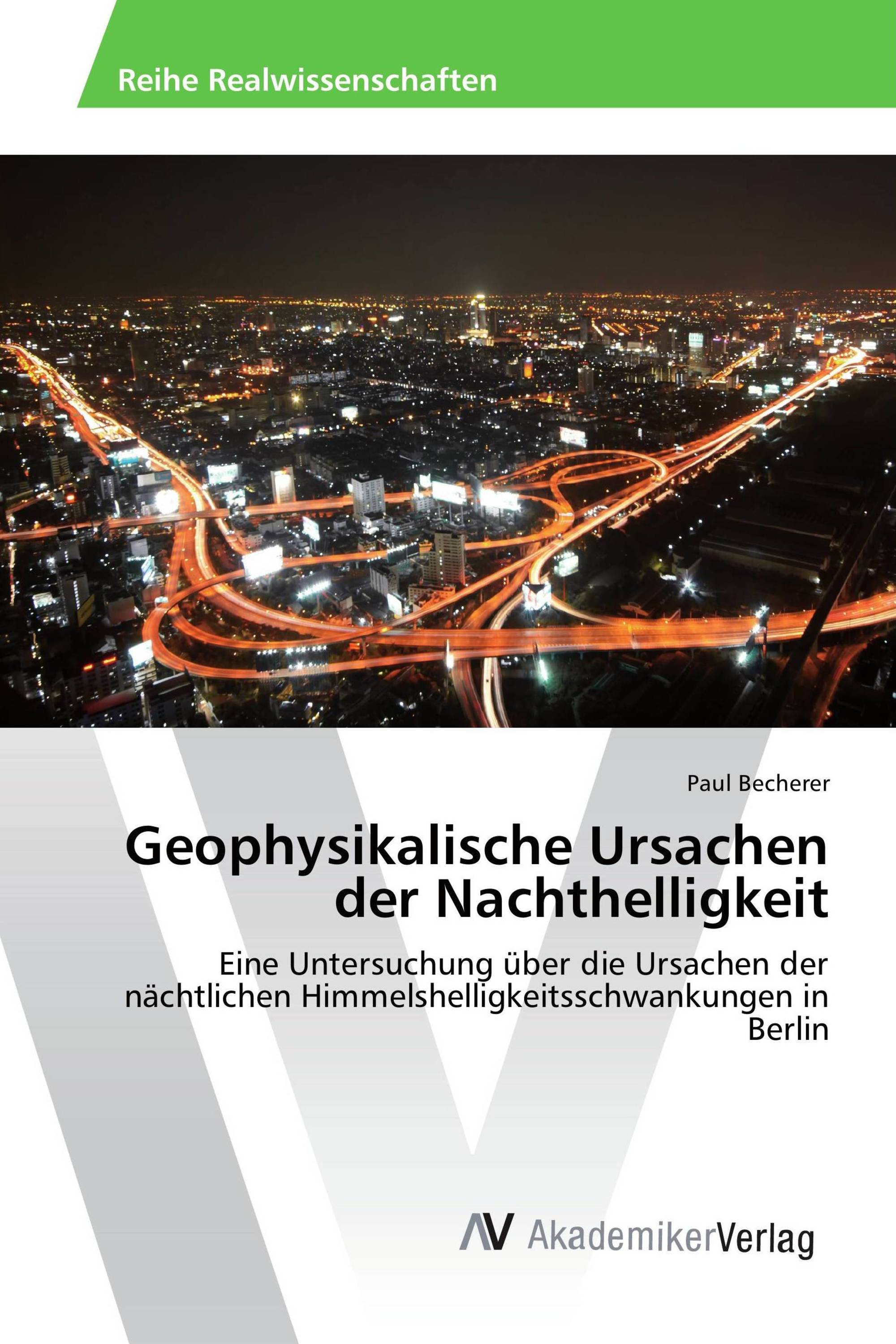 Geophysikalische Ursachen der Nachthelligkeit