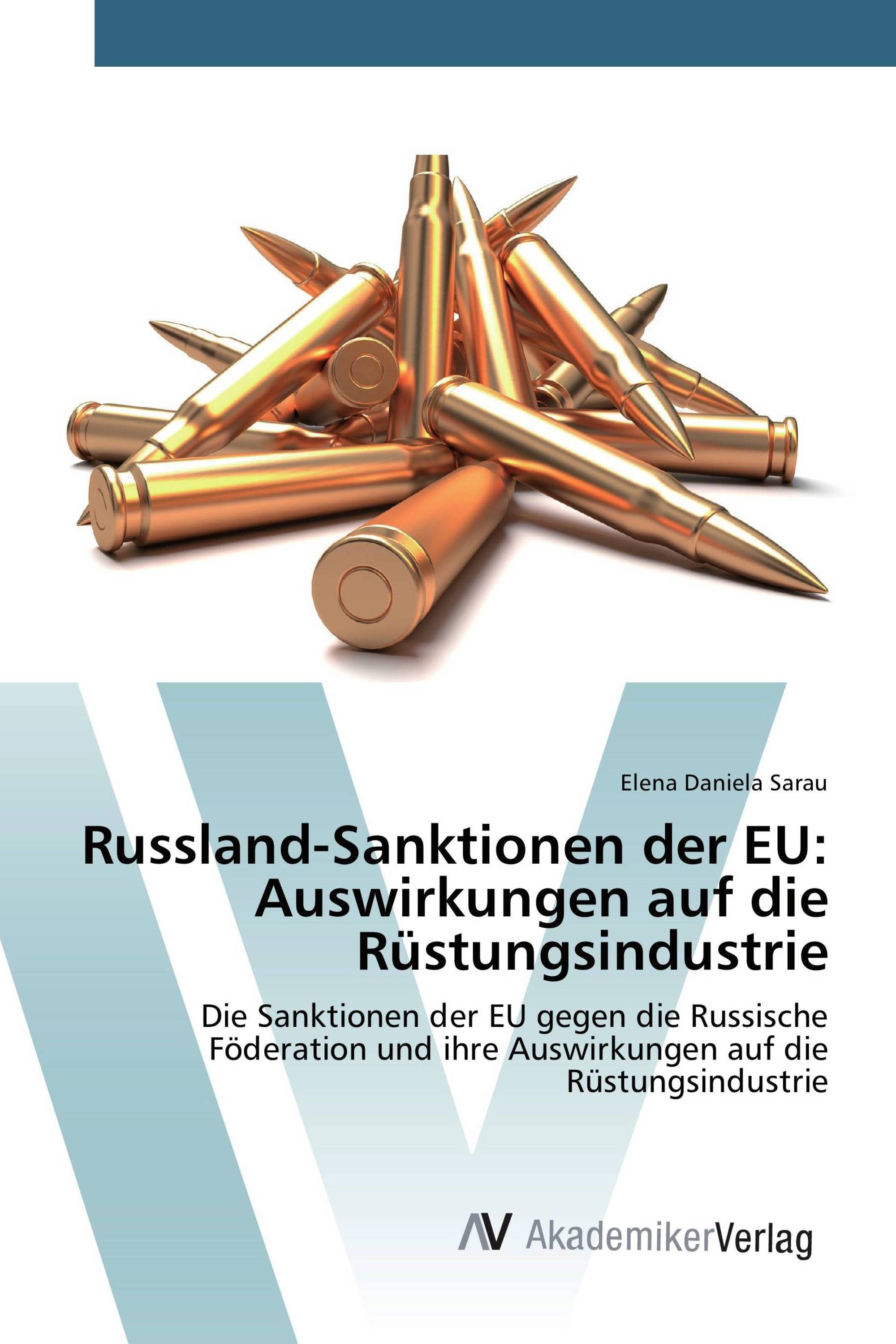 Russland-Sanktionen der EU: Auswirkungen auf die Rüstungsindustrie