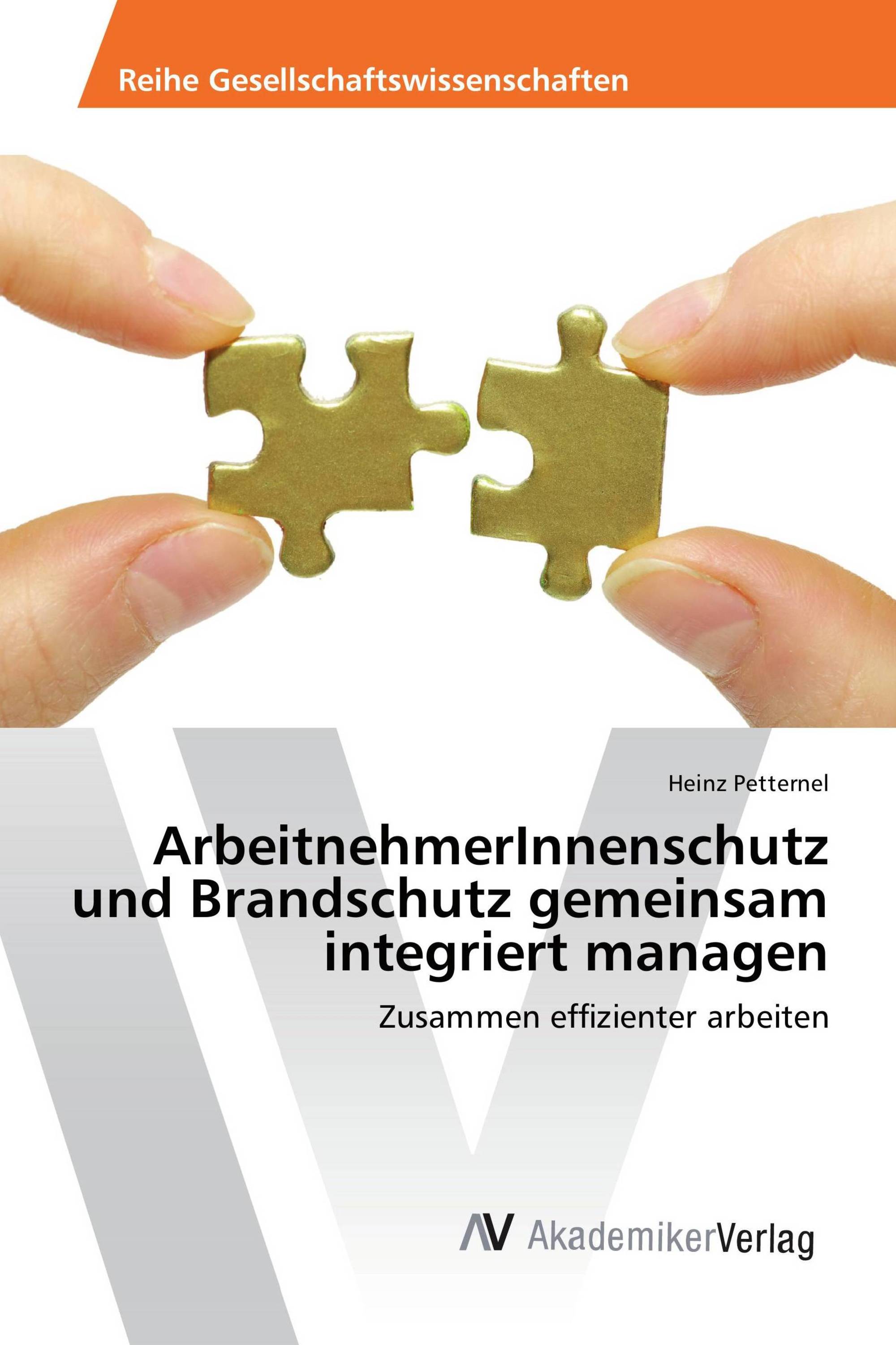 ArbeitnehmerInnenschutz und Brandschutz gemeinsam integriert managen