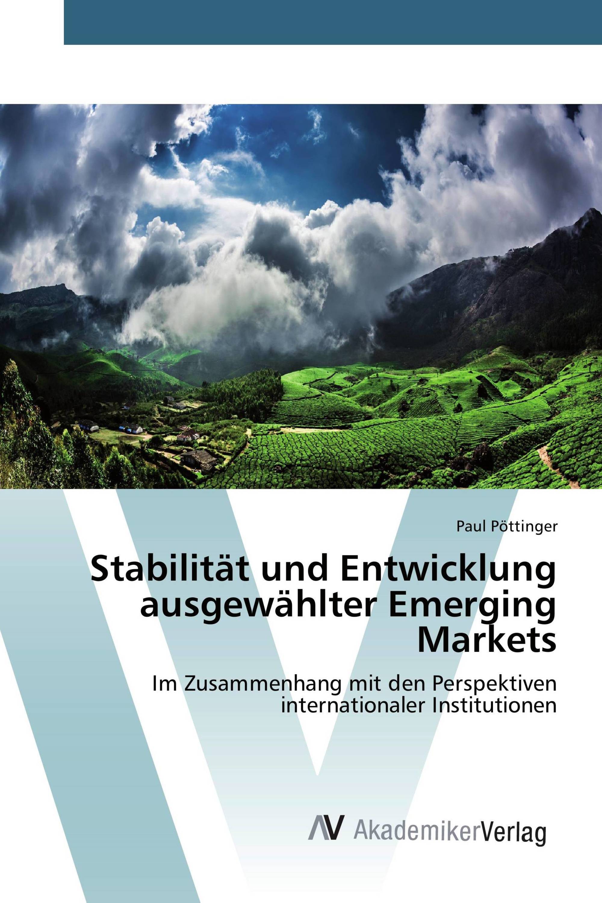 Stabilität und Entwicklung ausgewählter Emerging Markets