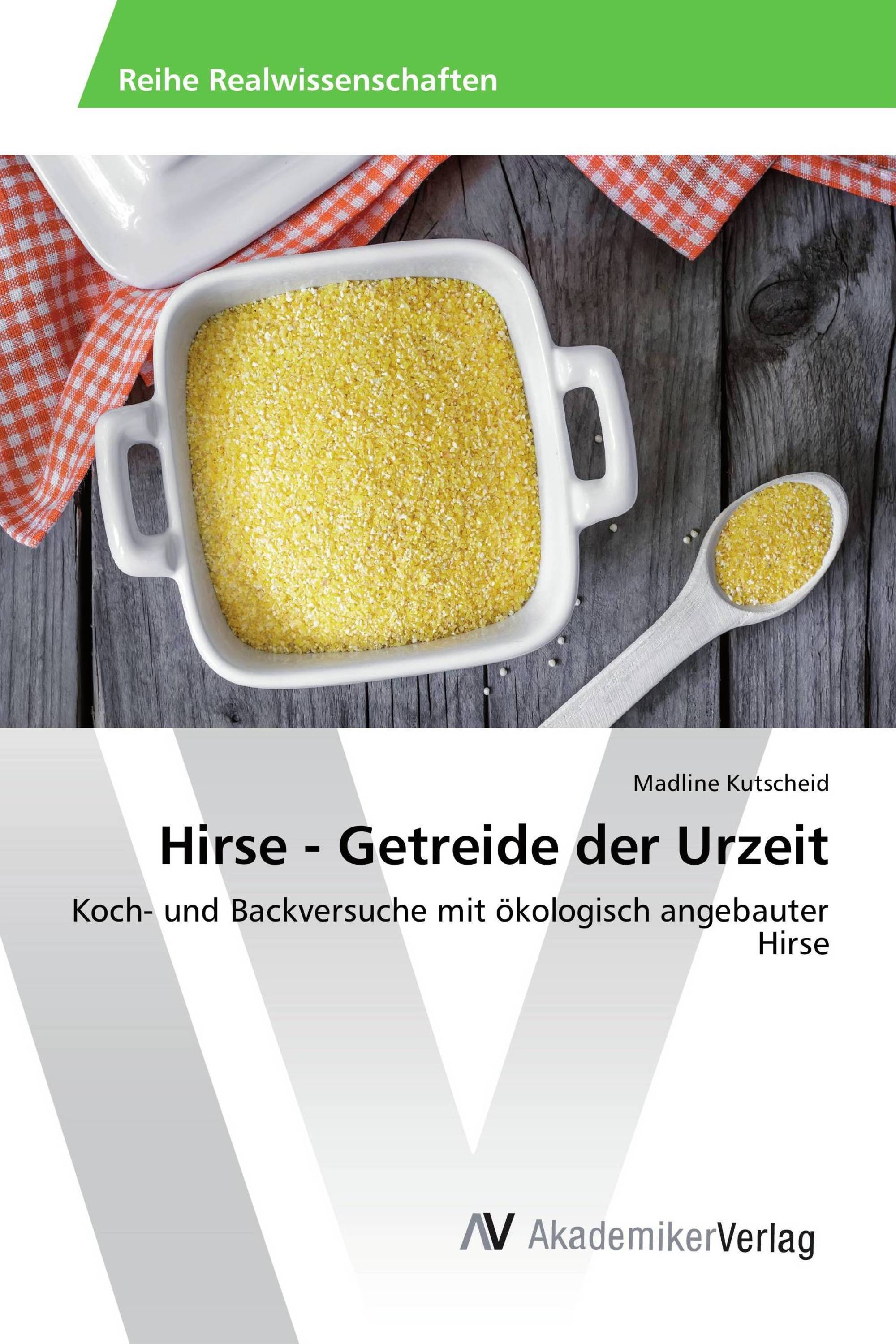 Hirse - Getreide der Urzeit