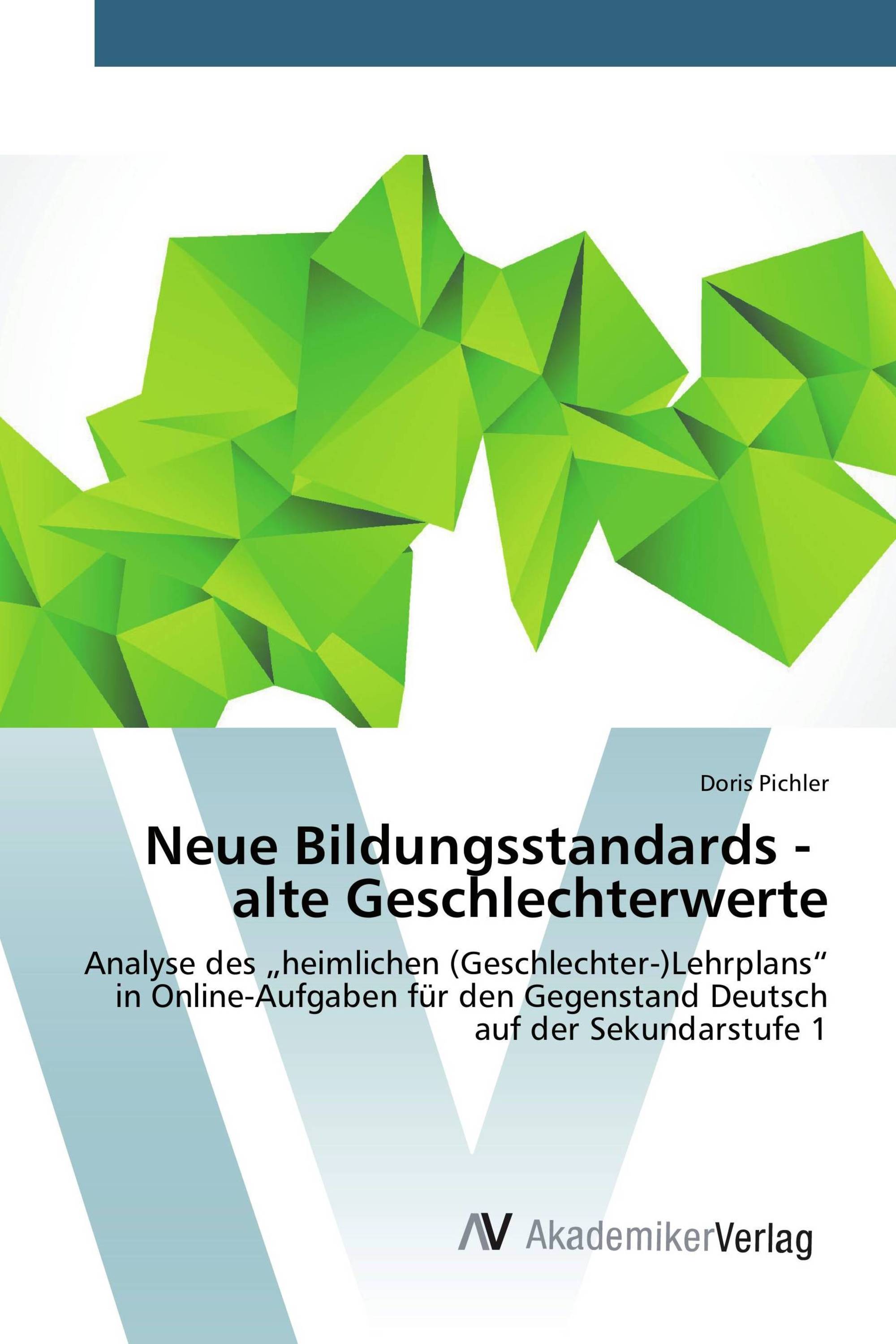 Neue Bildungsstandards - alte Geschlechterwerte