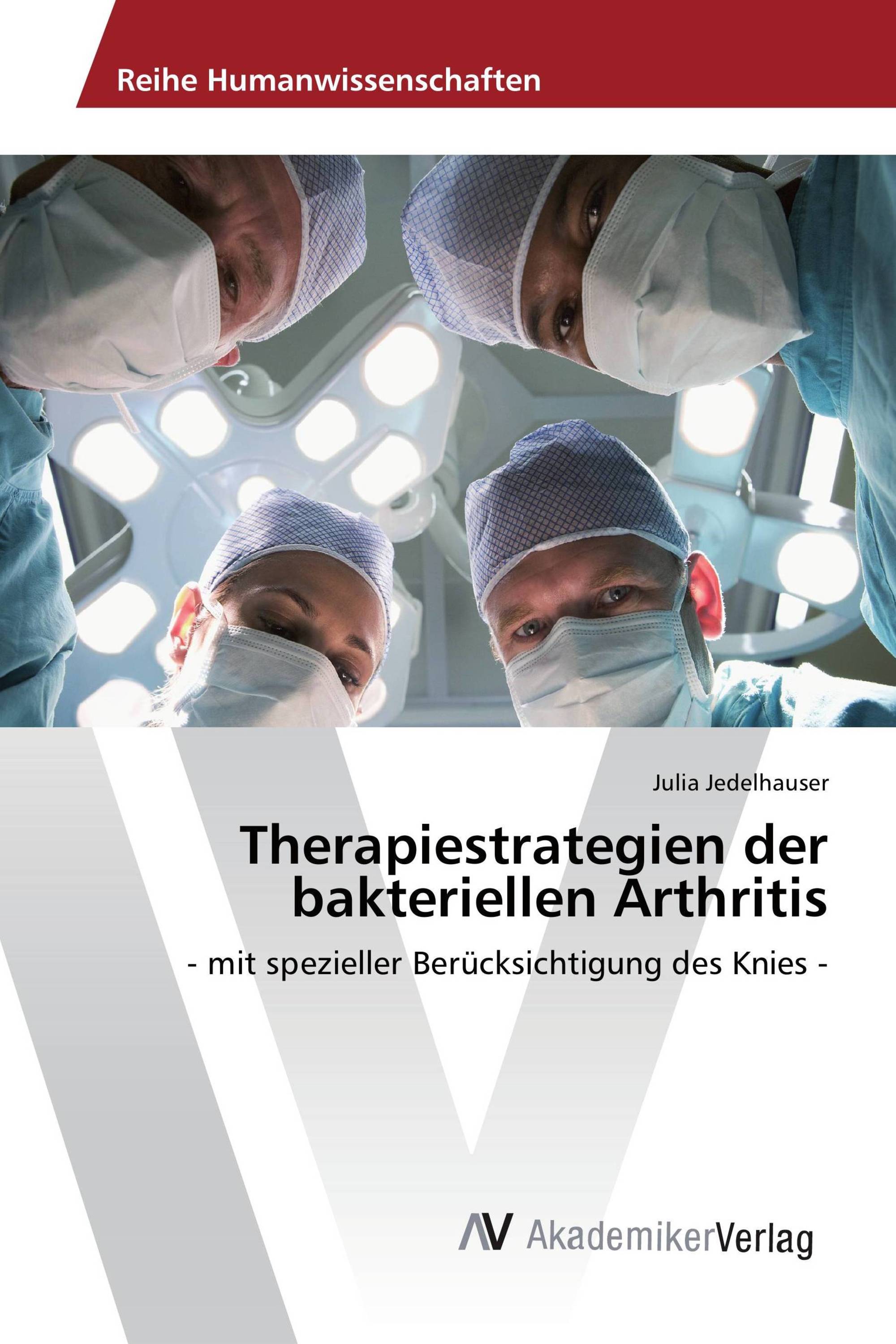 Therapiestrategien der bakteriellen Arthritis